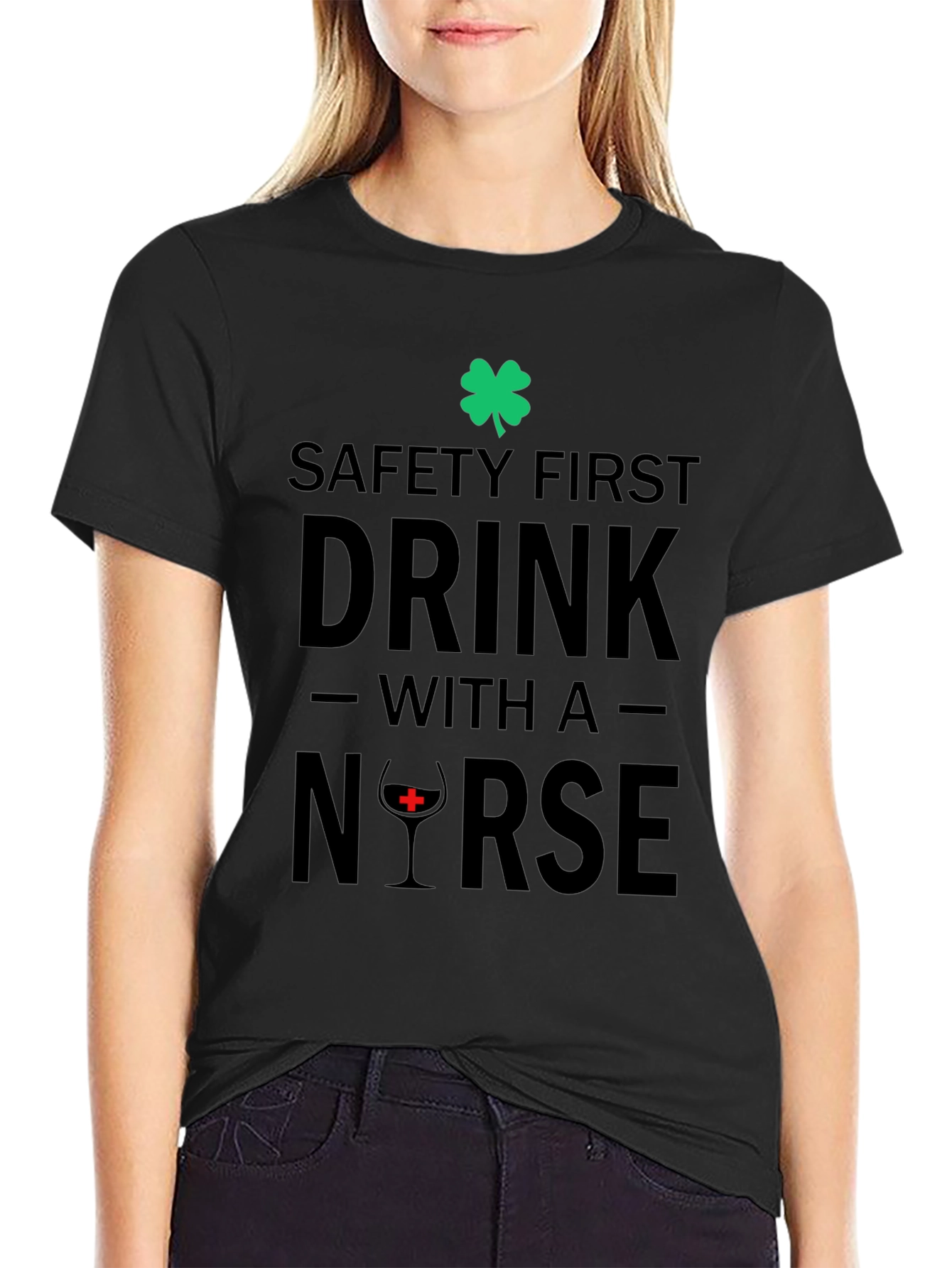 Safety First Drink With a Nurse Graphic Tee