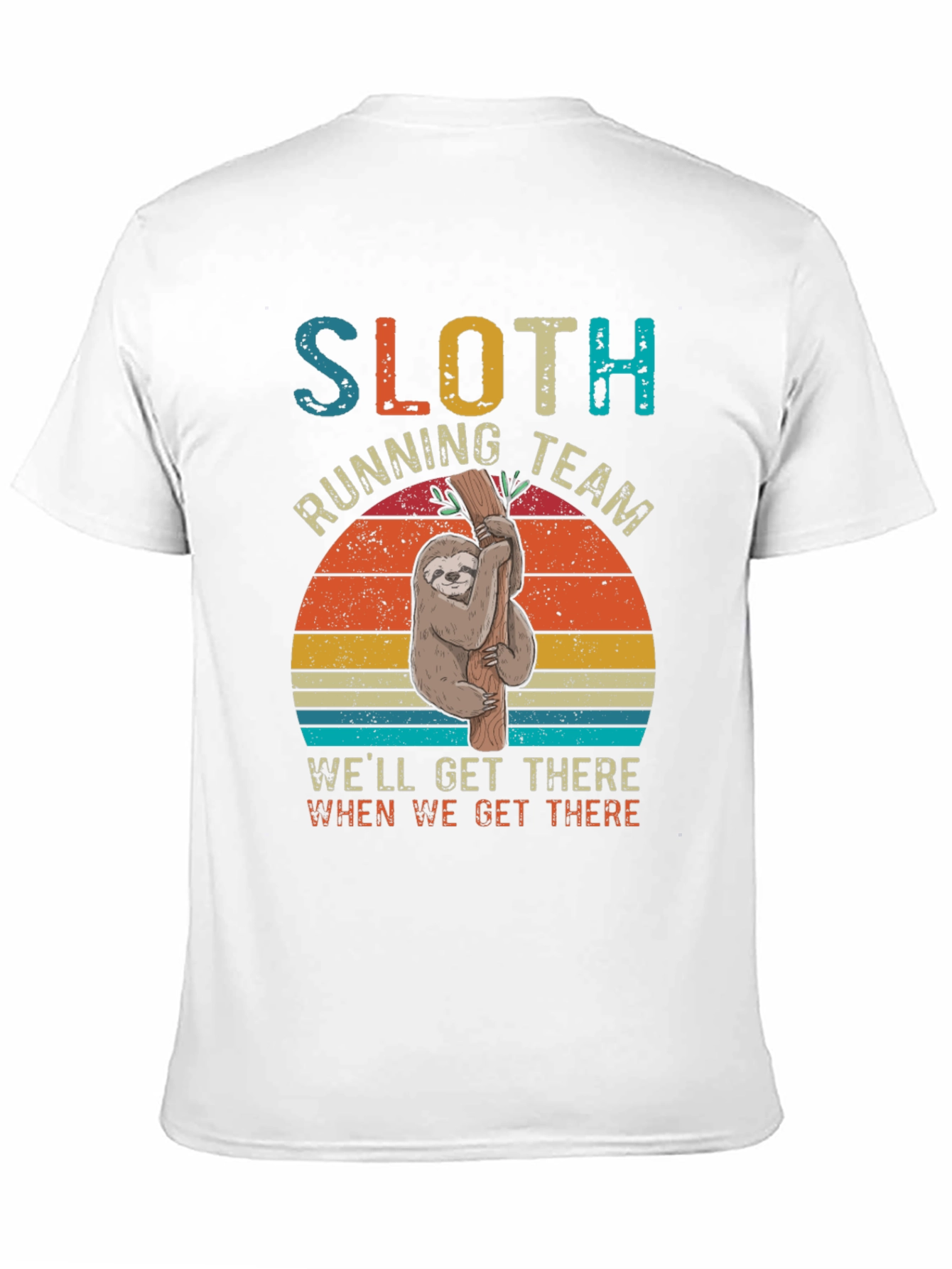 Sloth Running Team T-Shirt - Well Get There Slow!