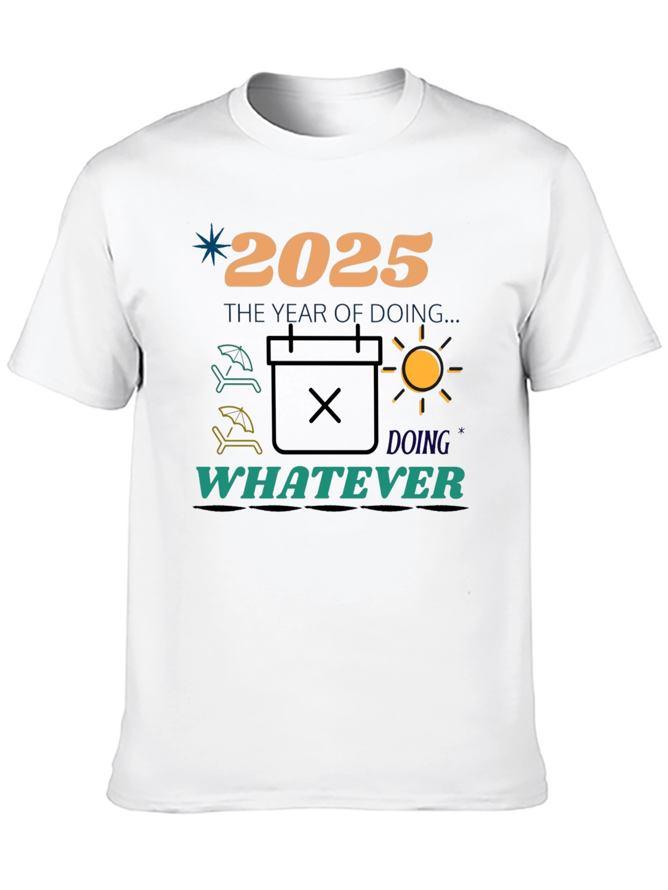 2025 The Year of Doing Whatever T-Shirt