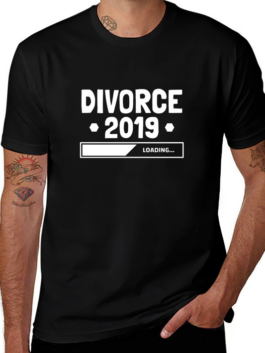 Divorce 2019 Loading T-Shirt - Funny Novelty Tee