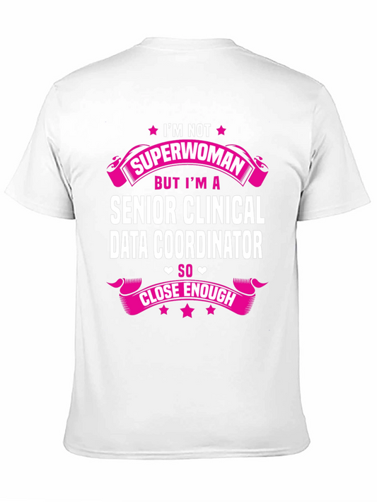 Senior Clinical Data Coordinator T-Shirt