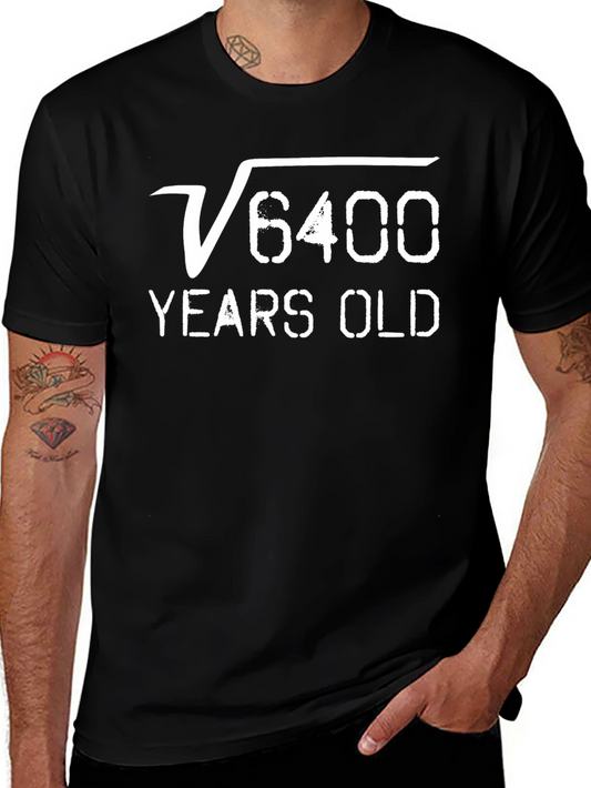 Funny 80th Birthday T-Shirt Root 6400 Years Old