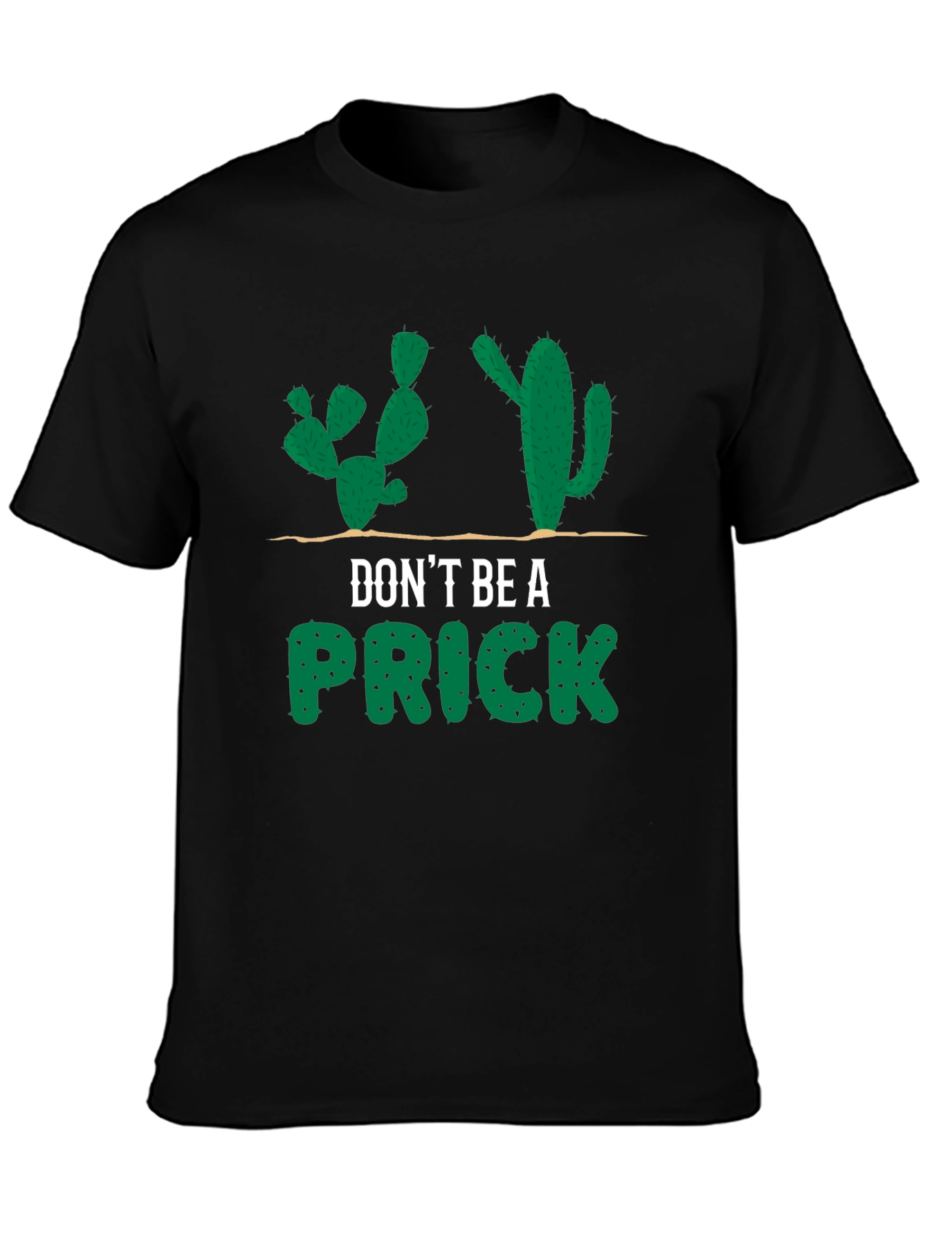 Dont Be a Prick Cactus Graphic T-Shirt