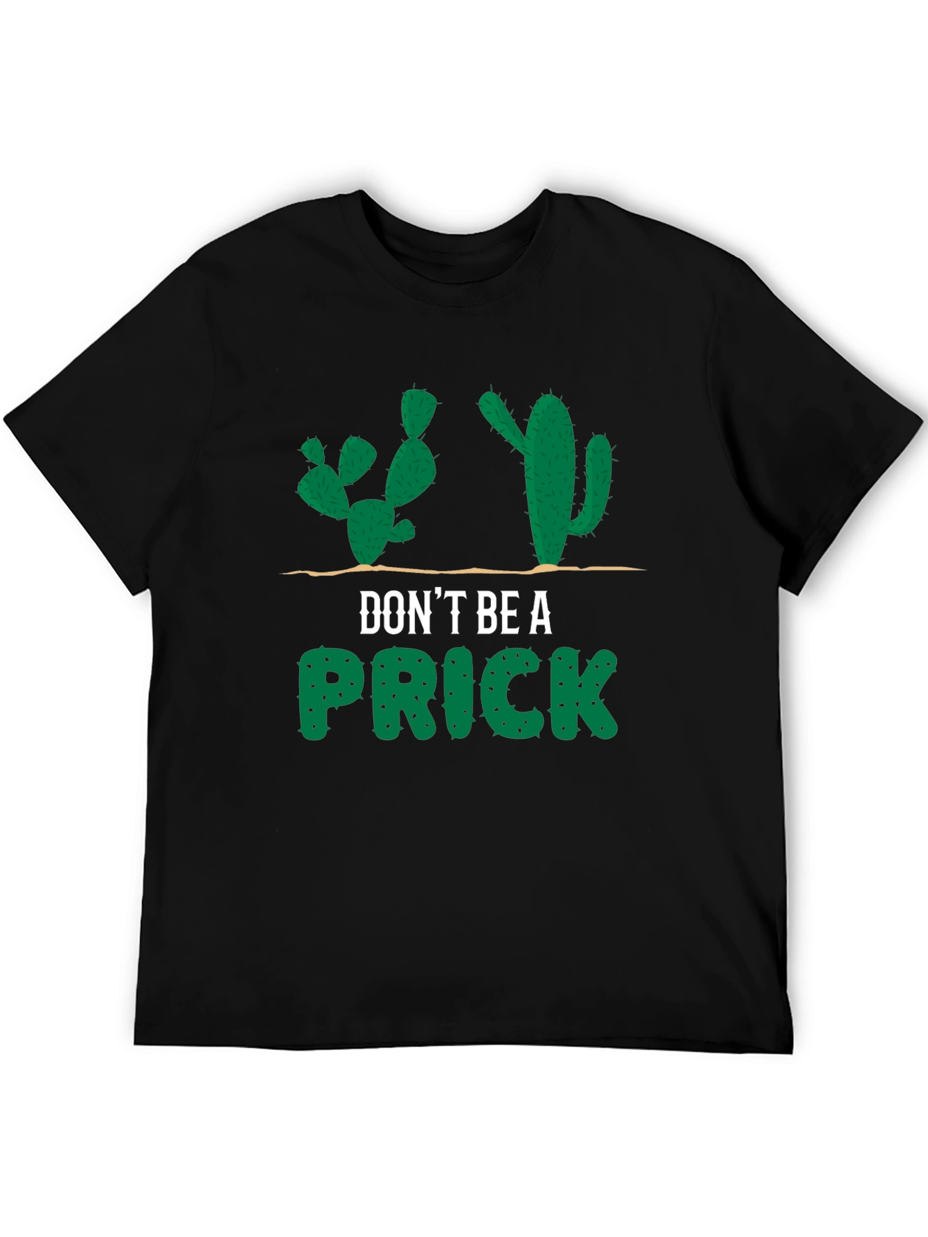 Dont Be a Prick Cactus Graphic T-Shirt