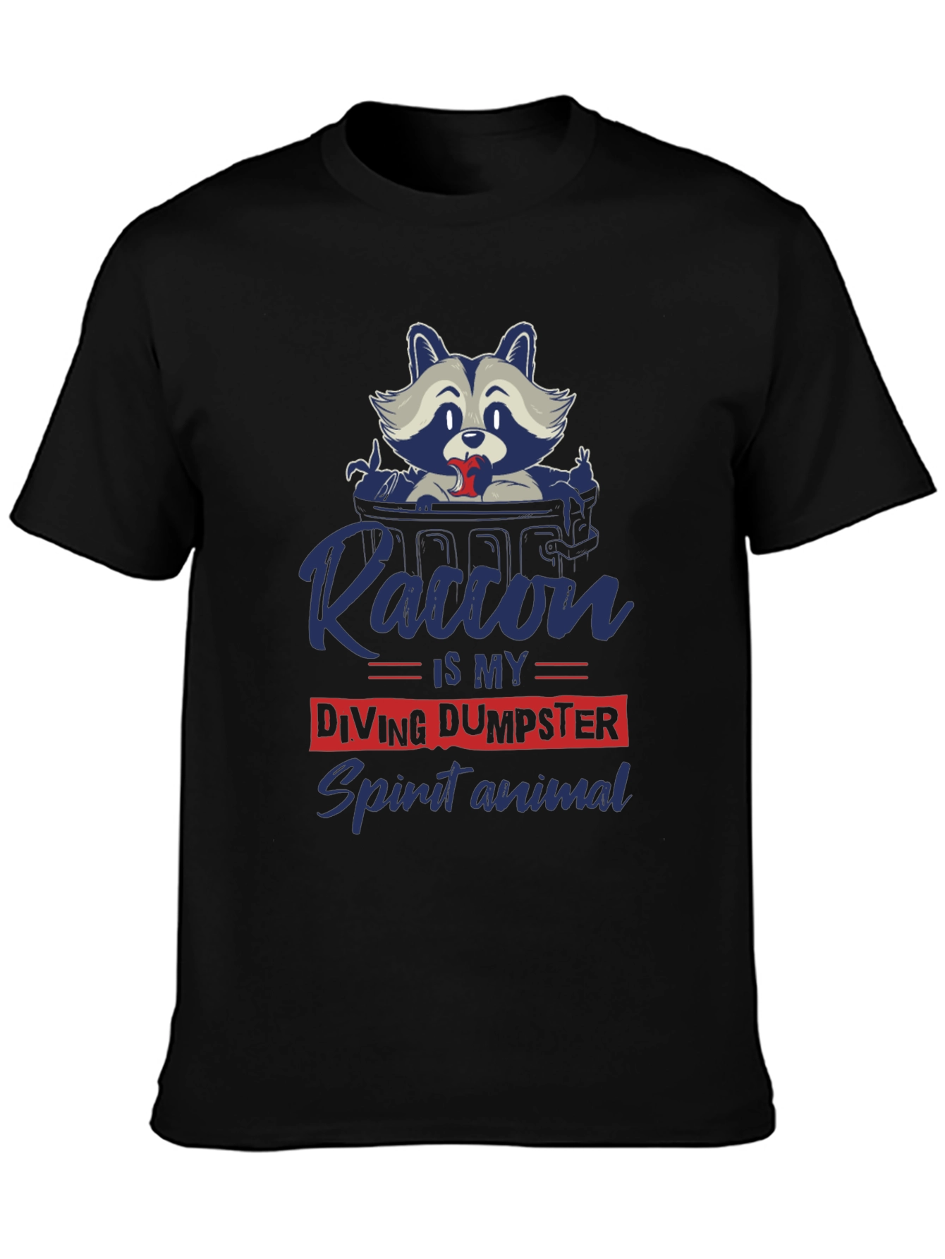Funny Raccoon Dumpster Diving Spirit Animal T-Shirt