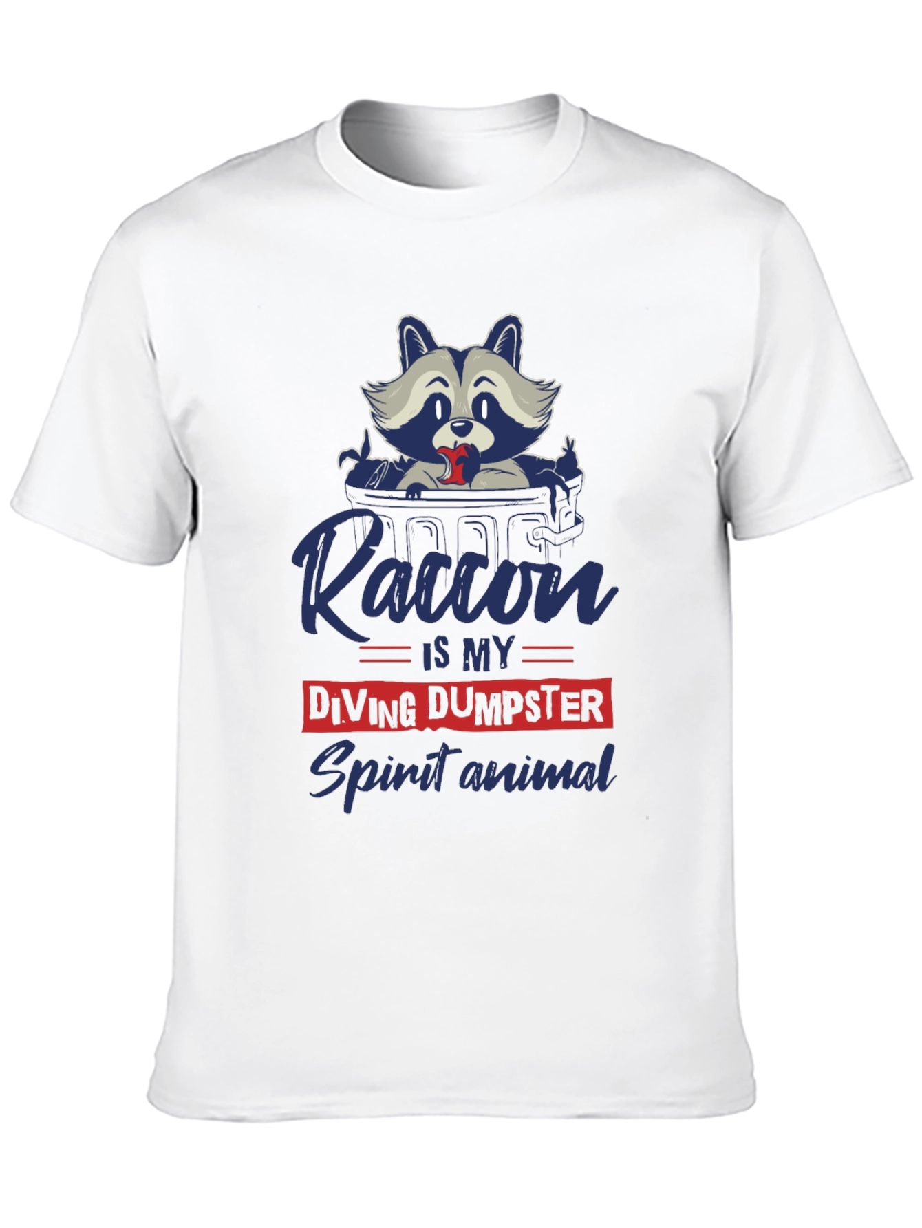 Funny Raccoon Dumpster Diving Spirit Animal T-Shirt