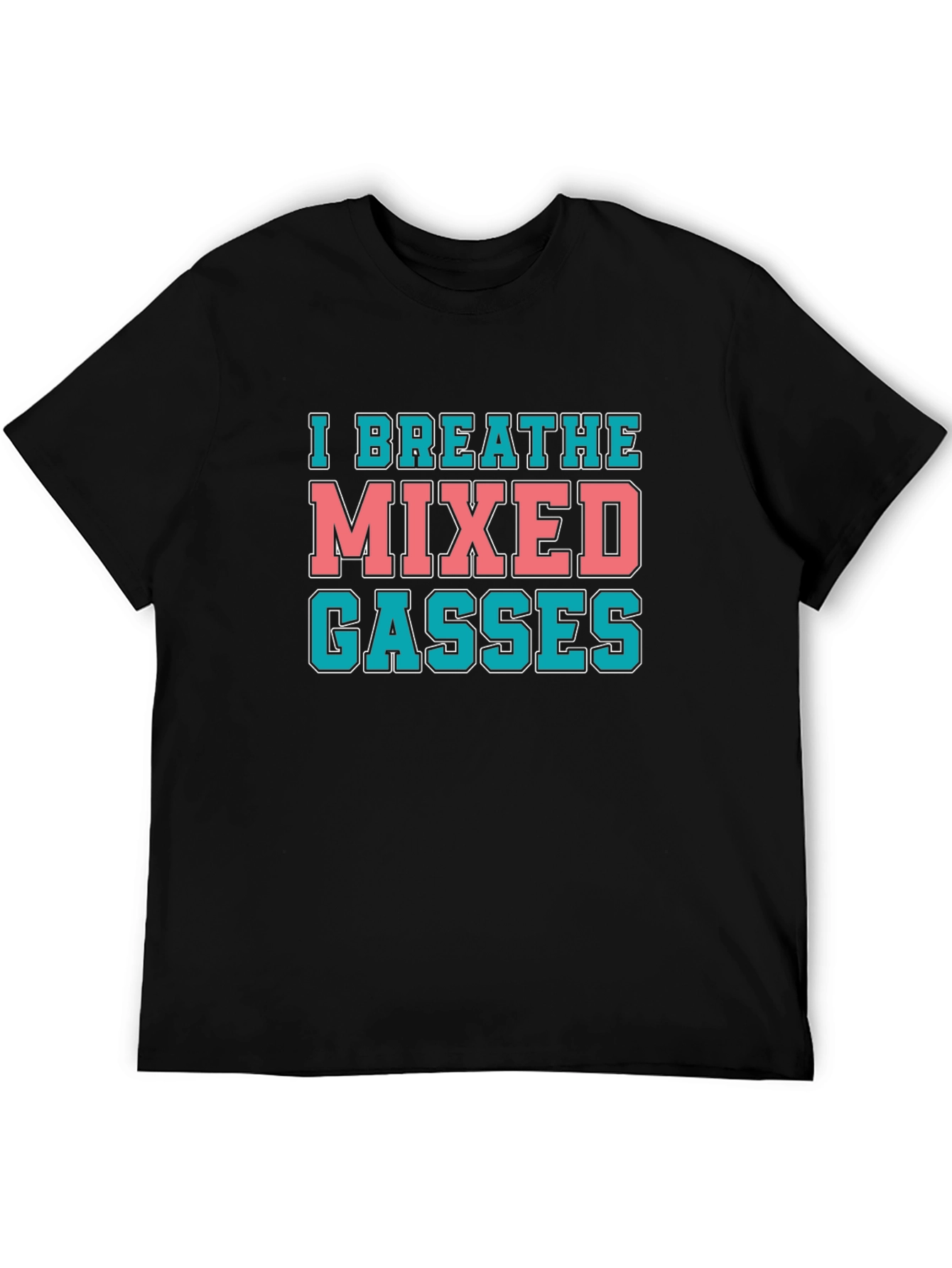 I Breathe Mixed Gasses Black T-Shirt