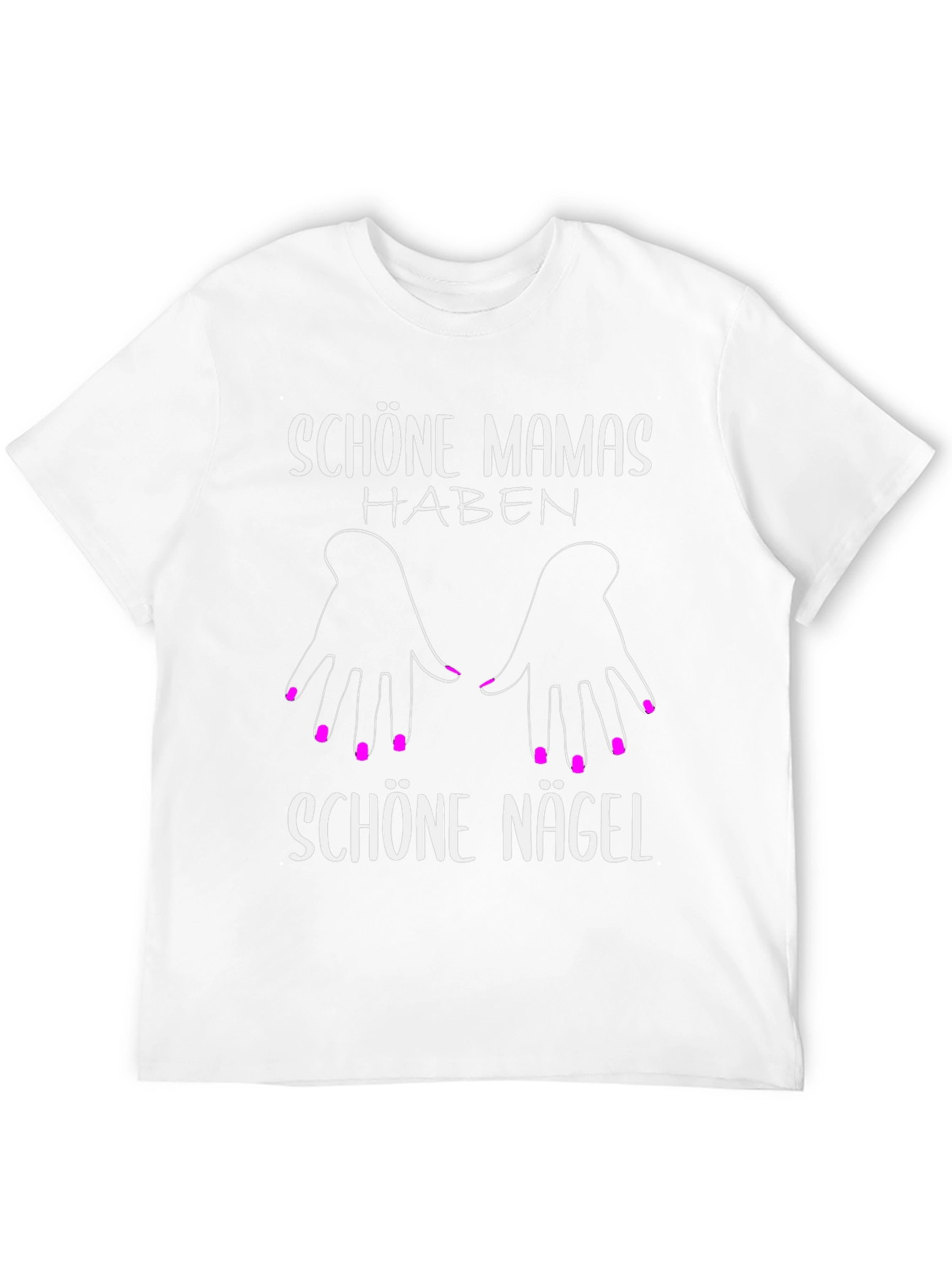 Schöne Mamas Haben Schöne Nägel T-Shirt