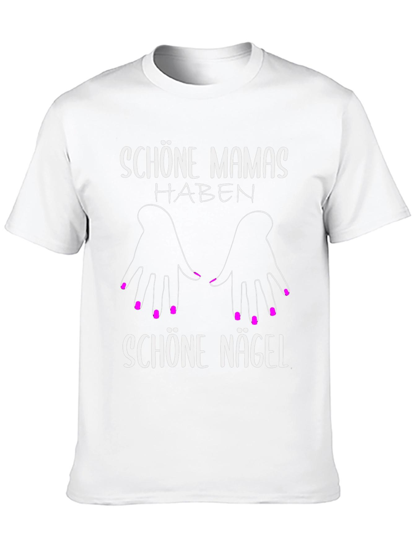 Schöne Mamas Haben Schöne Nägel T-Shirt