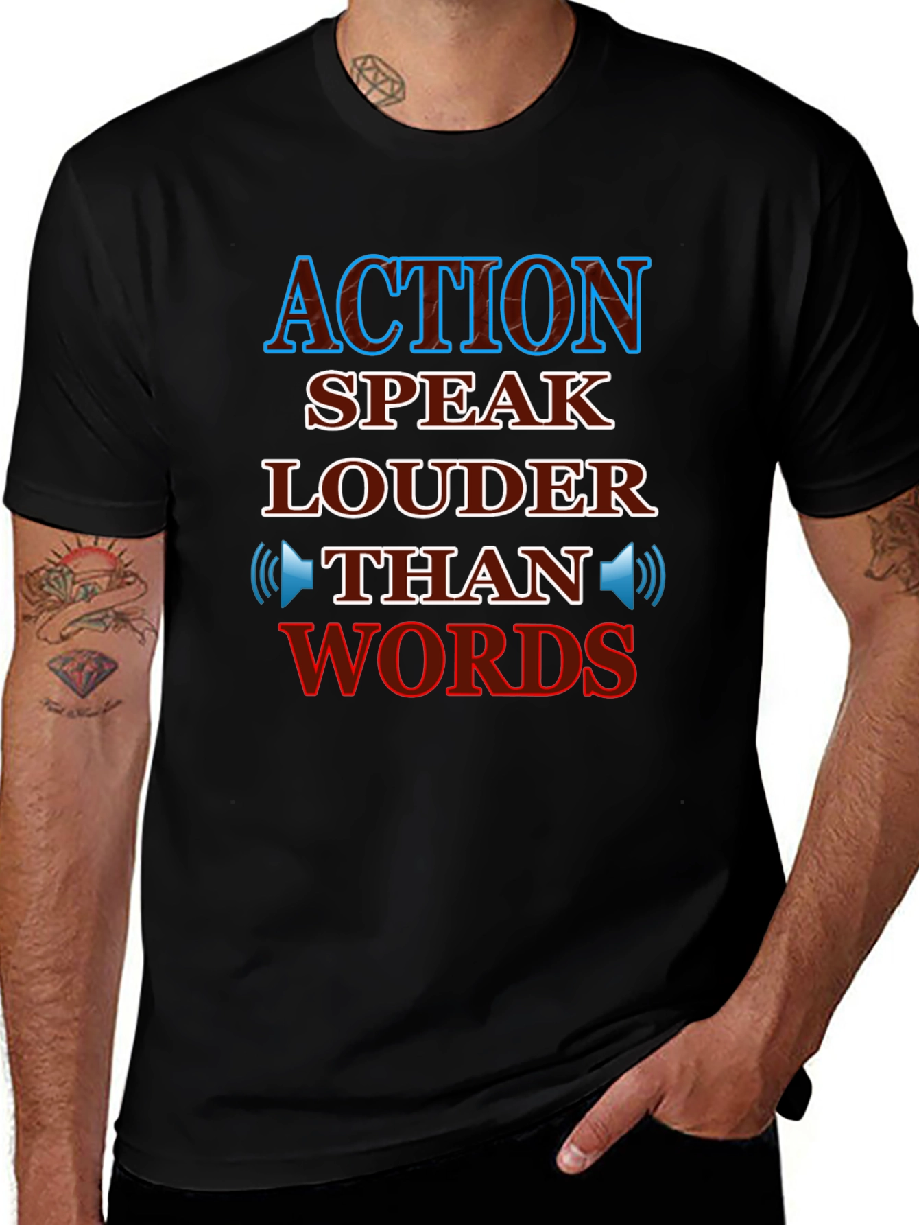 Action Speaks Louder Than Words T-Shirt