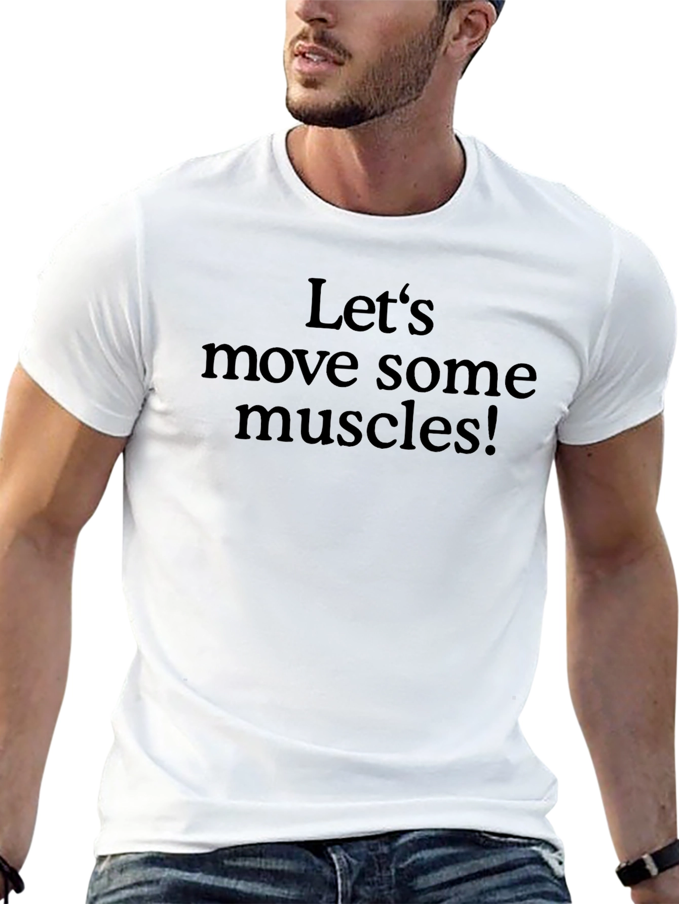 Lets Move Some Muscles! Black Graphic Tee