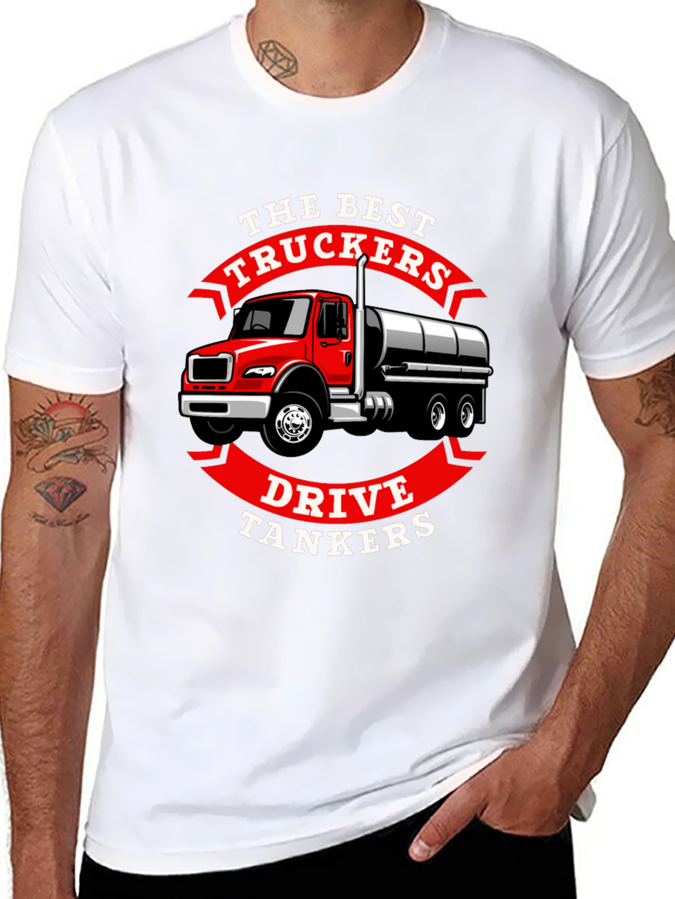 Trucker Tanker T-Shirt - The Best Truckers Drive Tankers