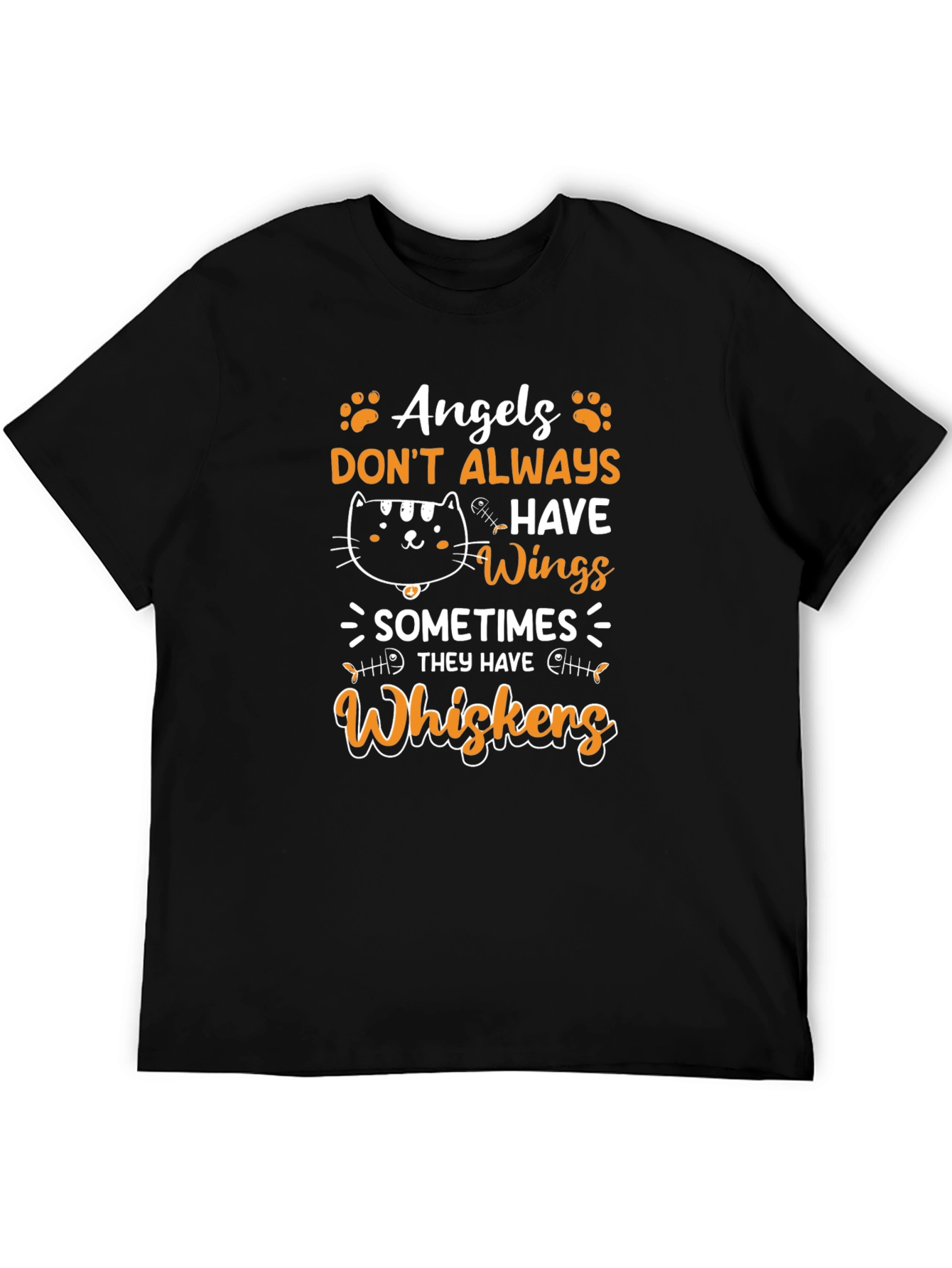 Angels Dont Always Have Wings - Cat Whiskers T-Shirt