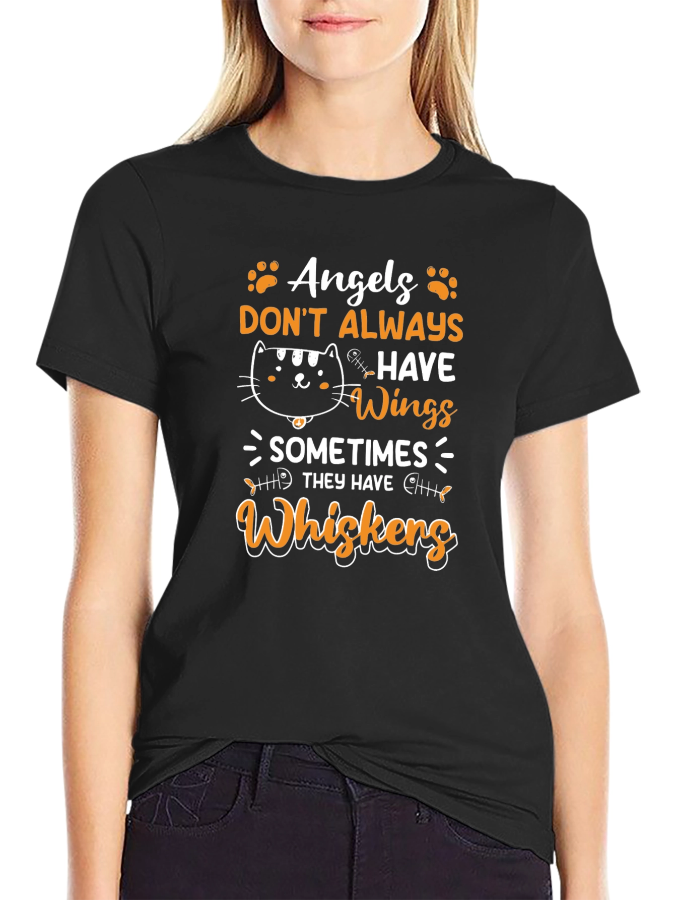 Angels Dont Always Have Wings - Cat Whiskers T-Shirt