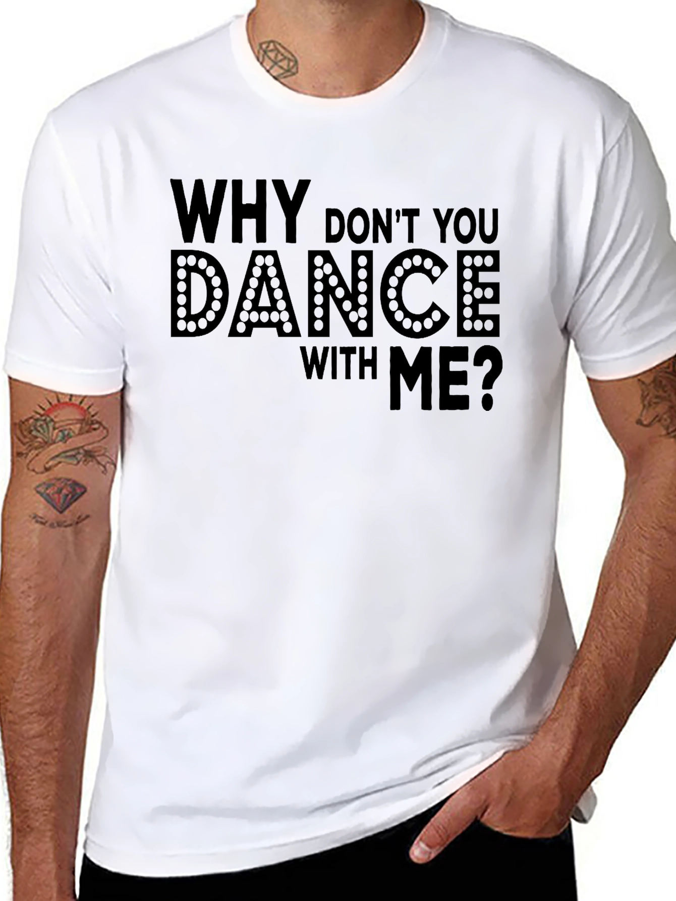 Why Dont You Dance With Me? T-Shirt