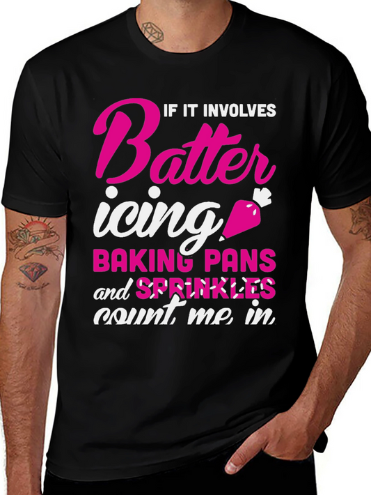 Baking Lover T-Shirt: Count Me In!