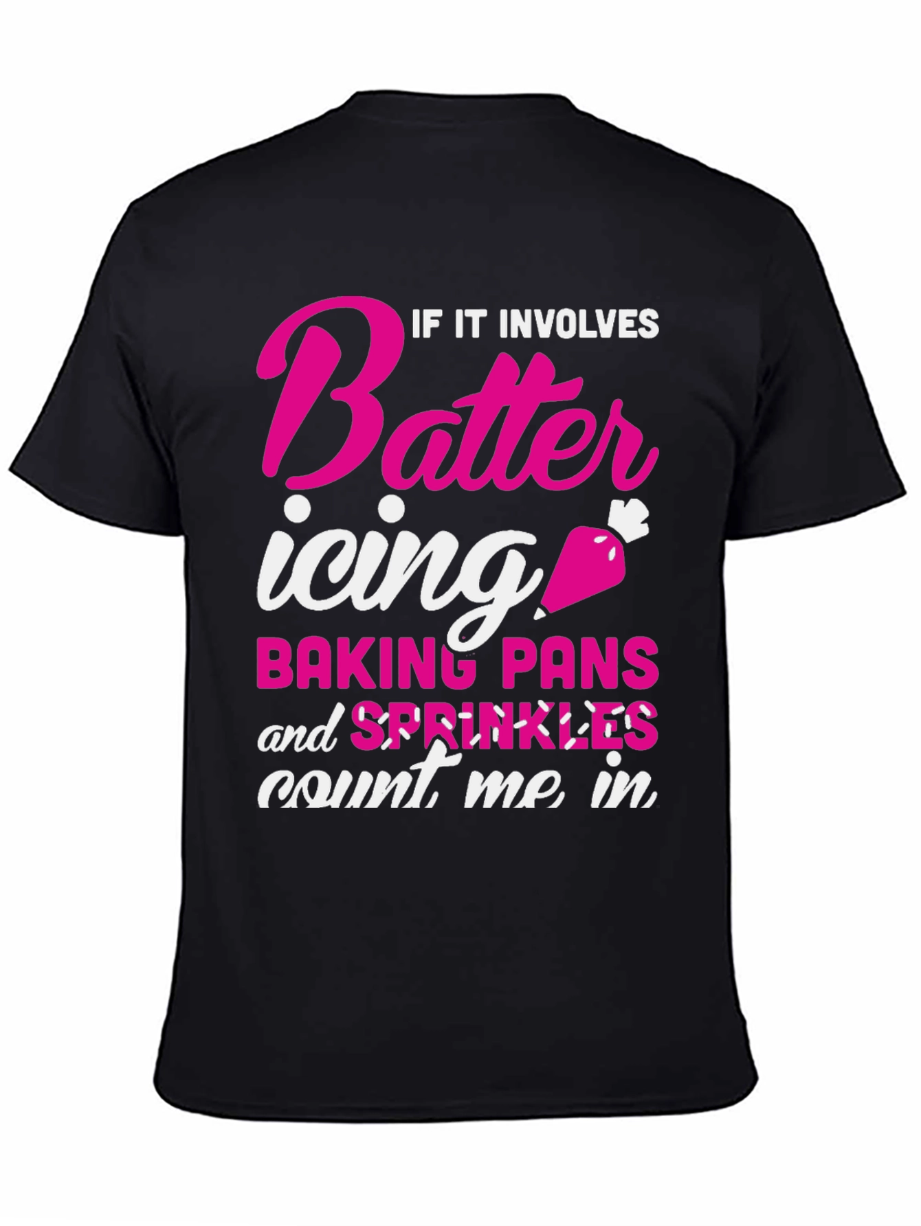 Baking Lover T-Shirt: Count Me In!