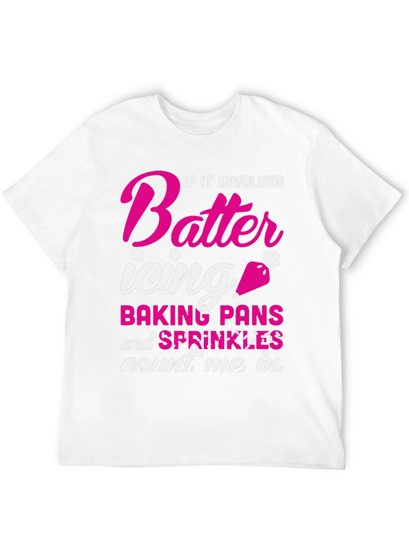 Baking Lover T-Shirt: Count Me In!