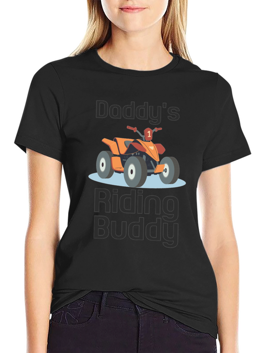 Daddys Riding Buddy ATV T-Shirt