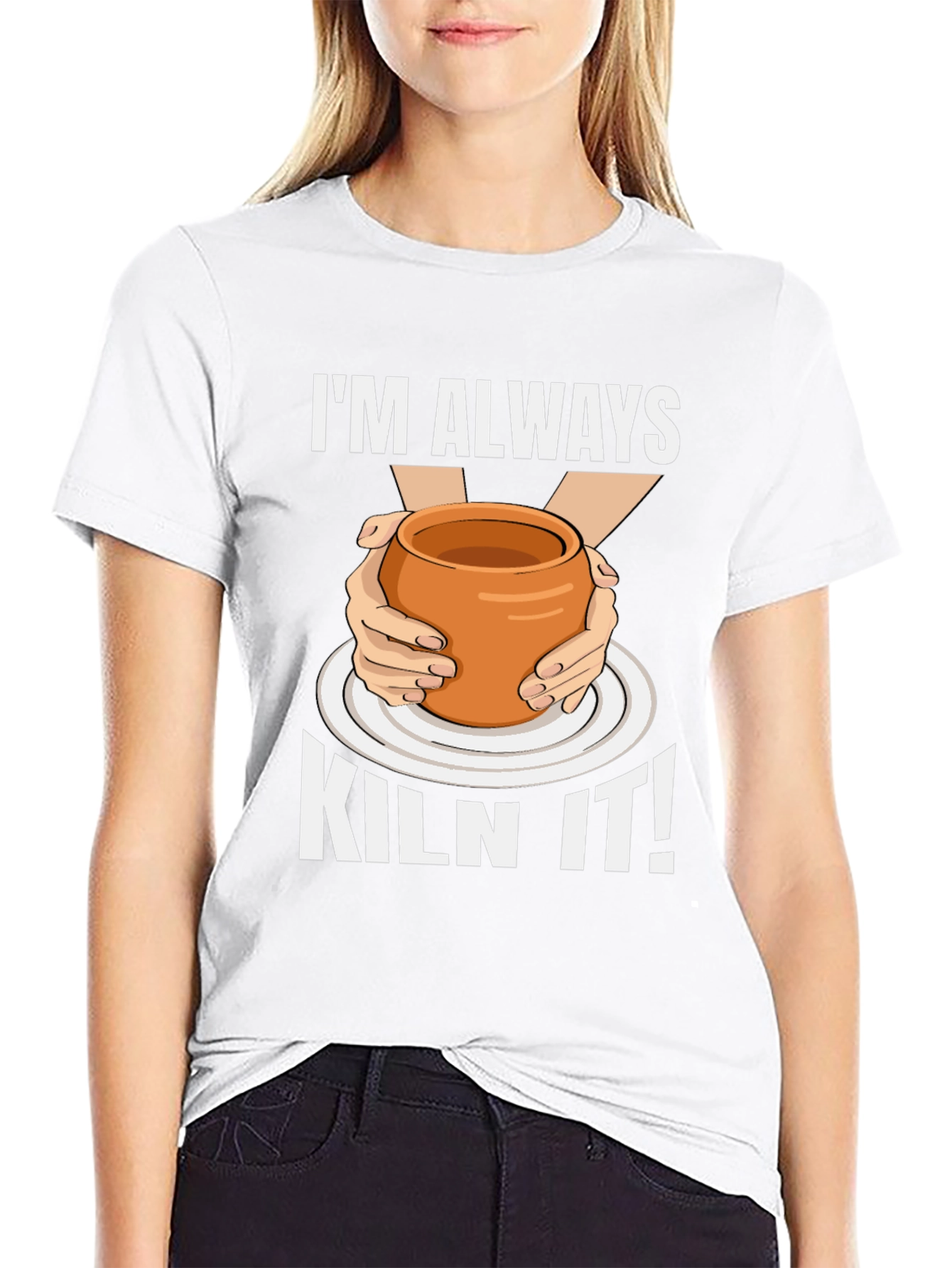 Im Always Kiln It! Pottery Graphic T-Shirt