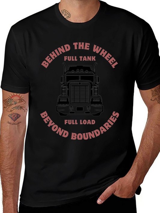 Behind The Wheel Trucker Tee - Full Tank Full Load!