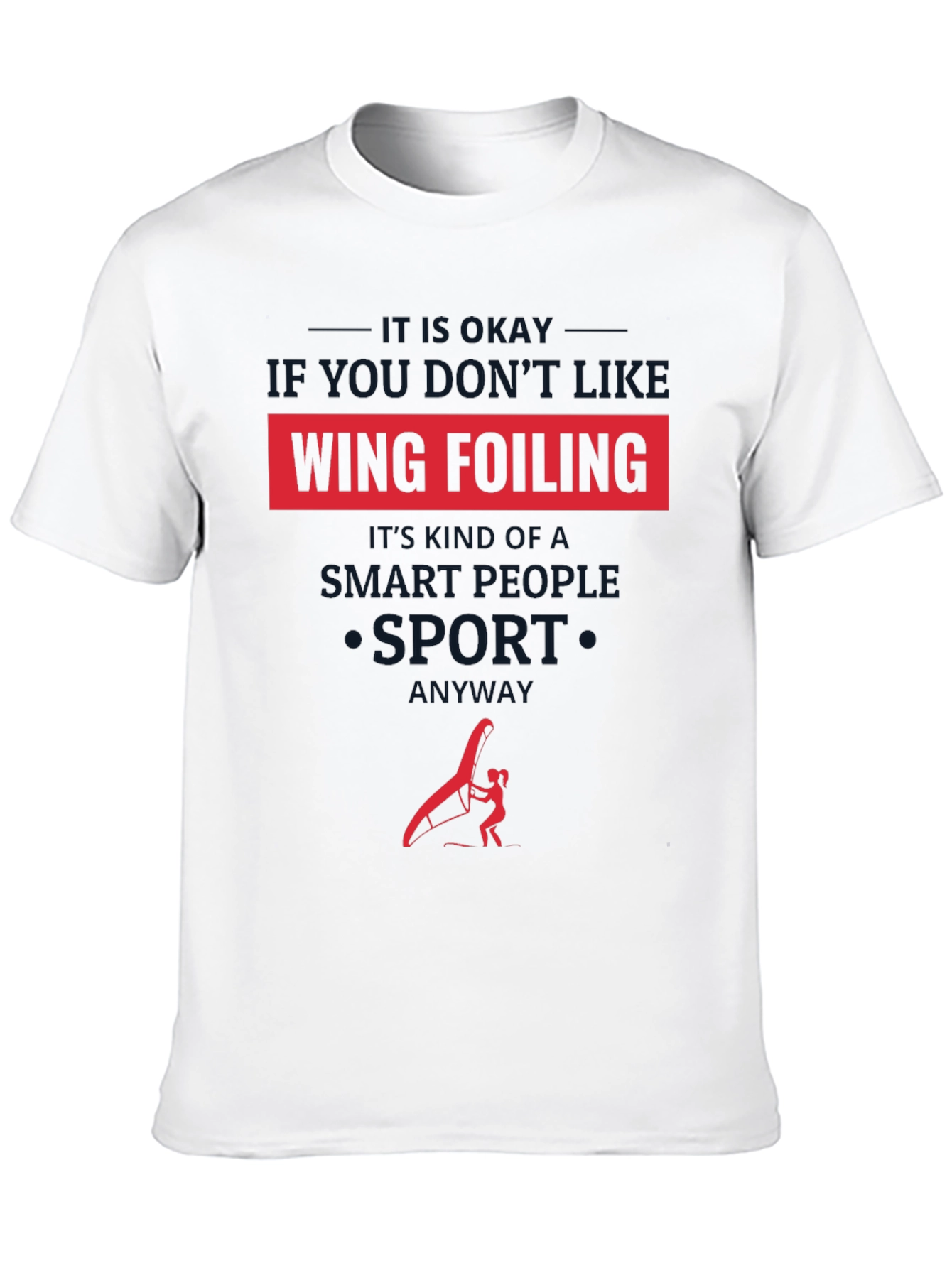 Wing Foiling Smart People Sport T-Shirt