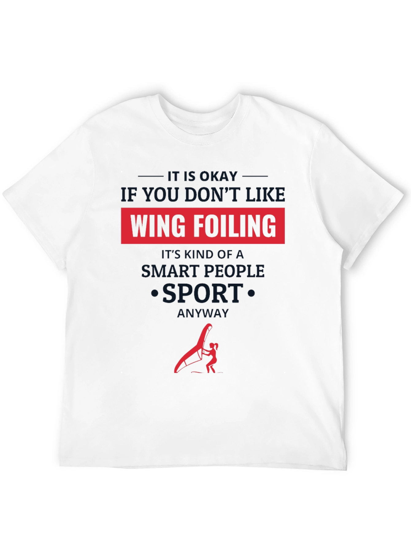 Wing Foiling Smart People Sport T-Shirt