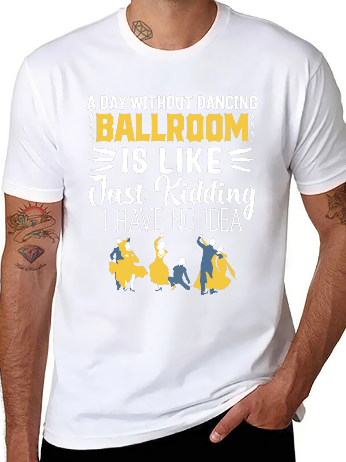 Ballroom Dancing T-Shirt - A Day Without Dancing