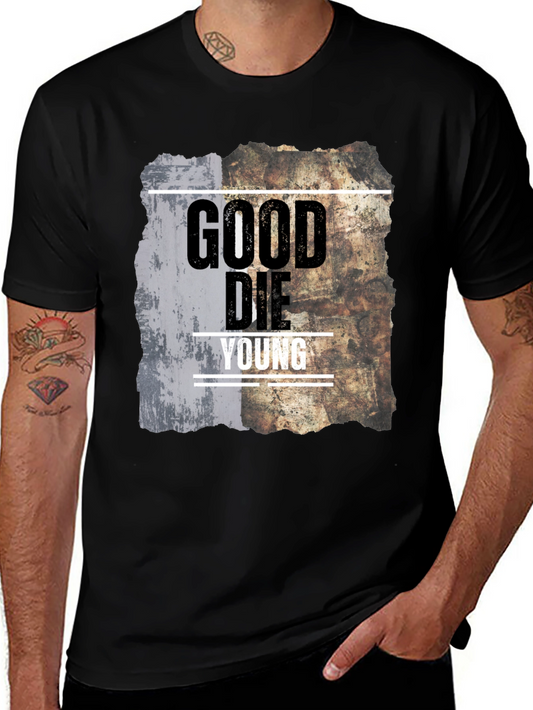 Good Die Young Graphic Print Tee - Stylish Black T-Shirt