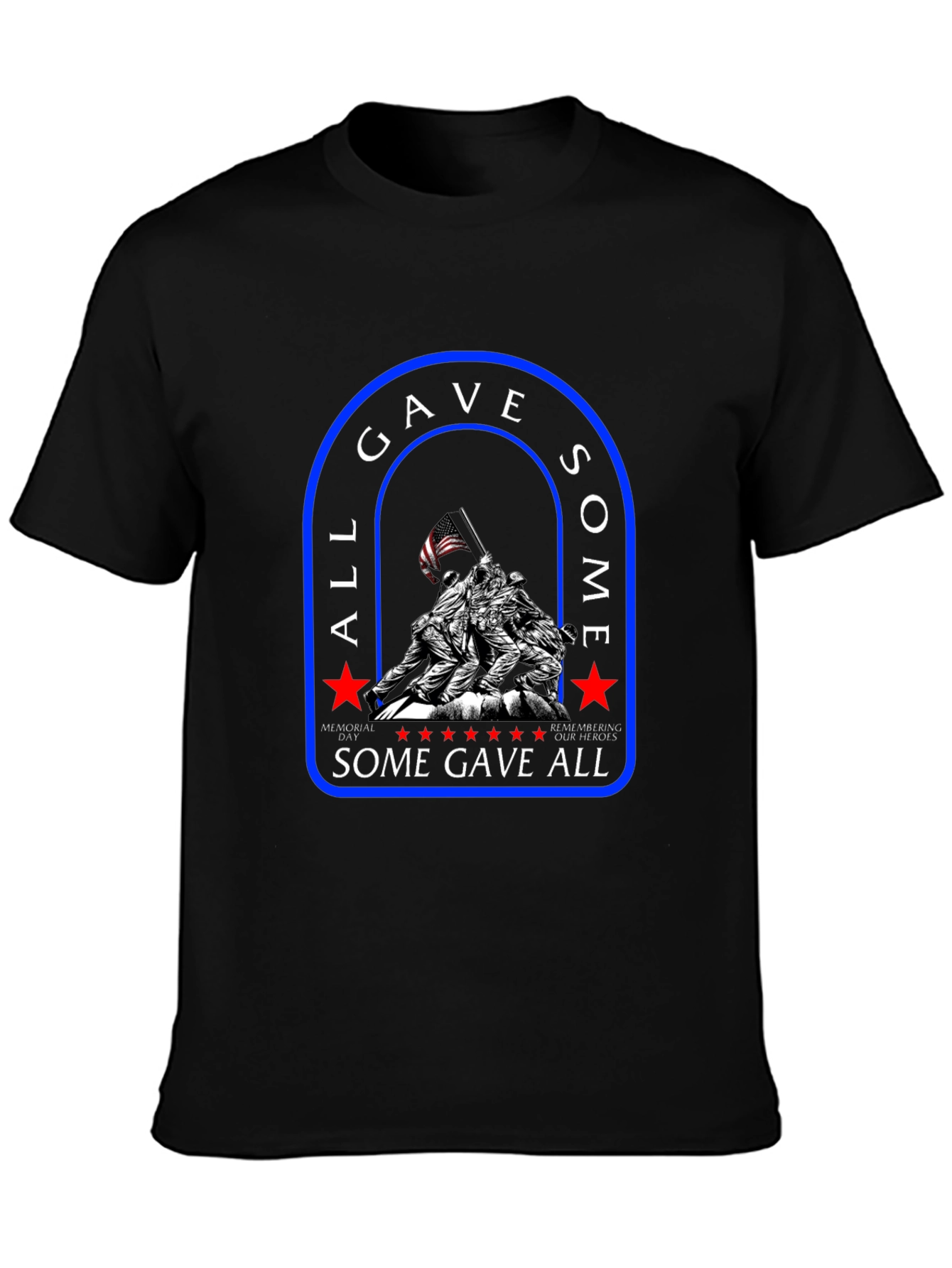 All Gave Some Some Gave All T-Shirt