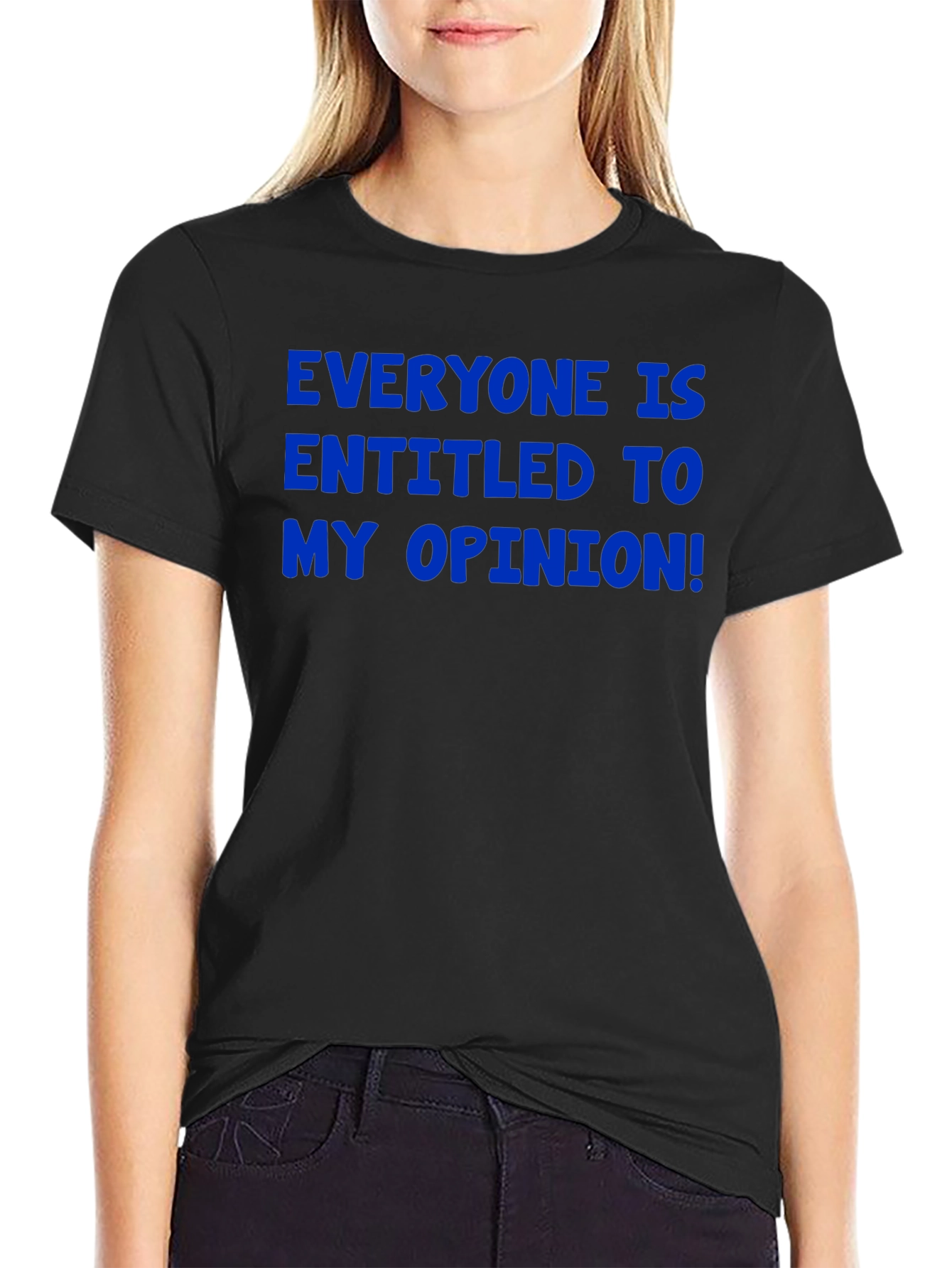Funny Opinion Graphic T-Shirt