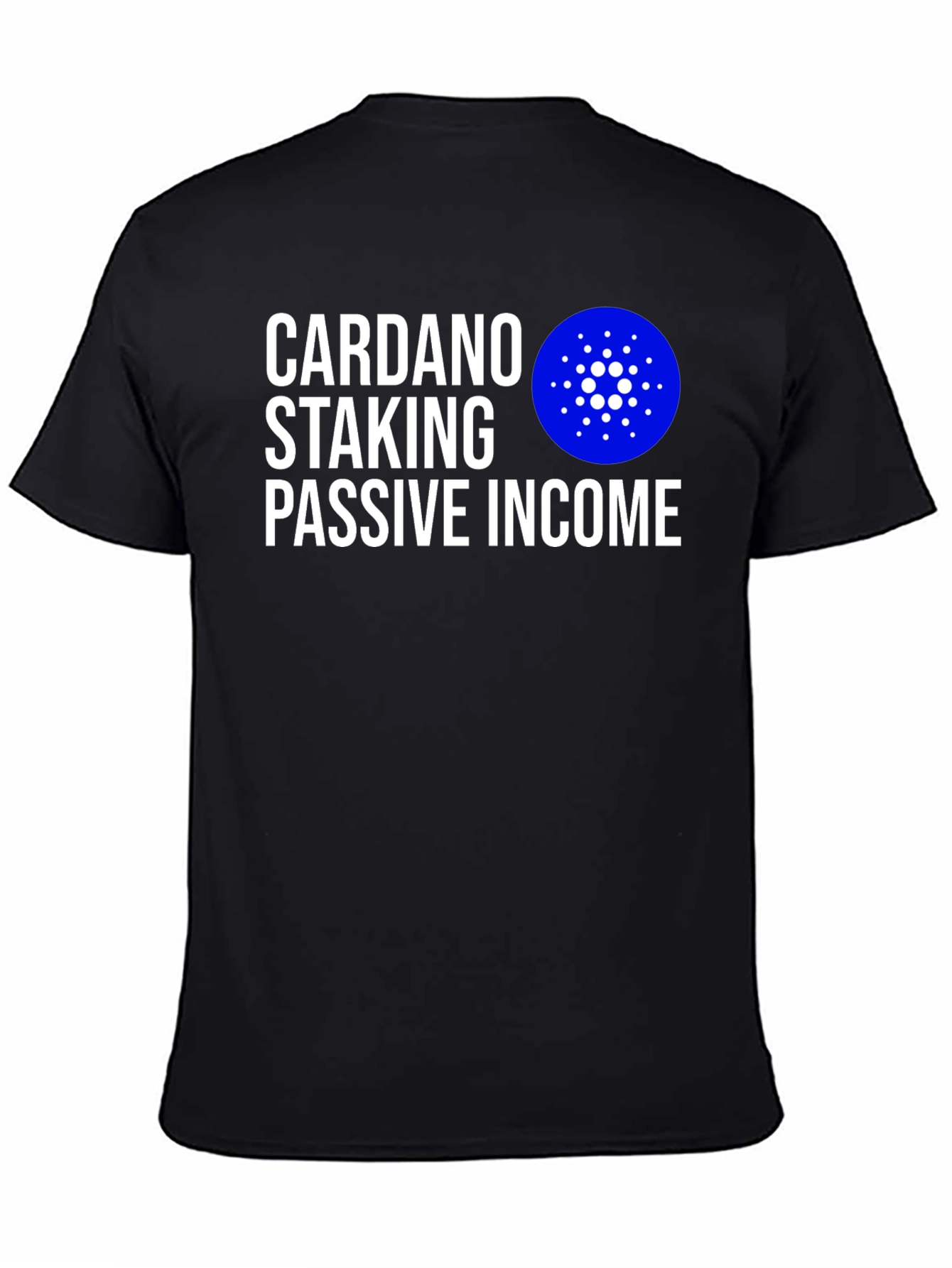 Cardano Staking Passive Income Black T-Shirt