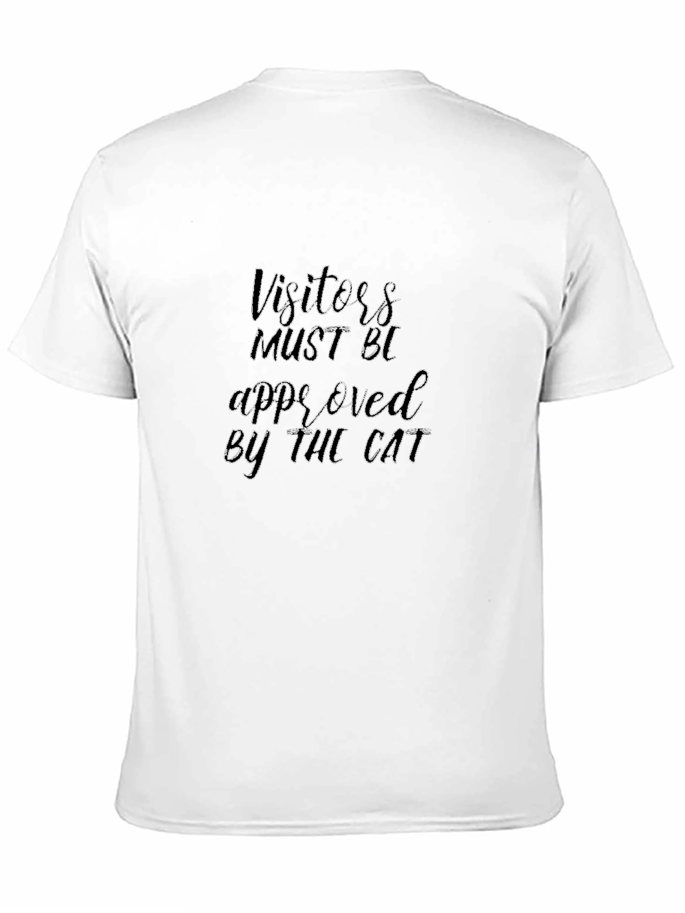 Visitors Must Be Approved by The Cat T-Shirt