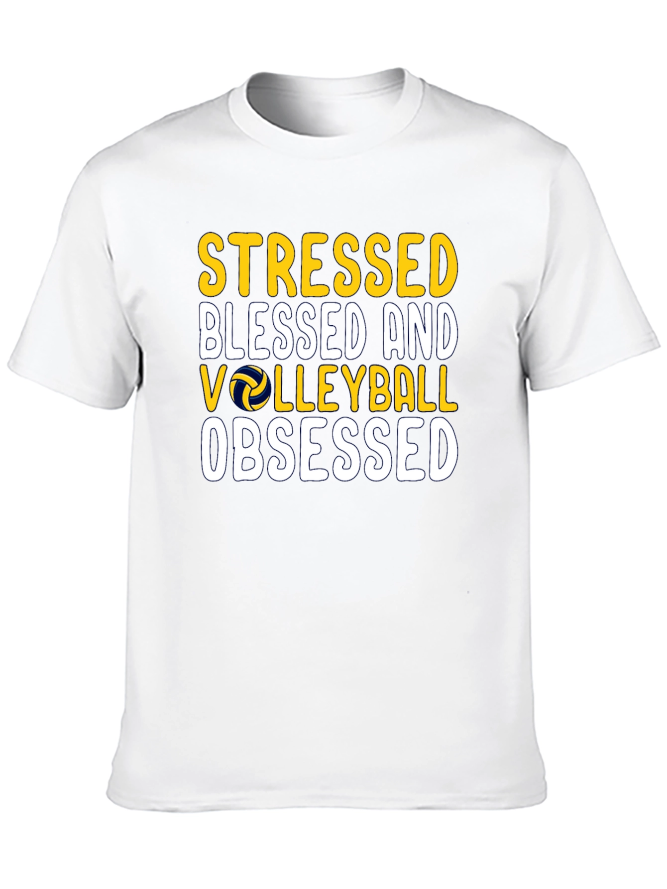 Stressed Blessed Volleyball Obsessed T-Shirt