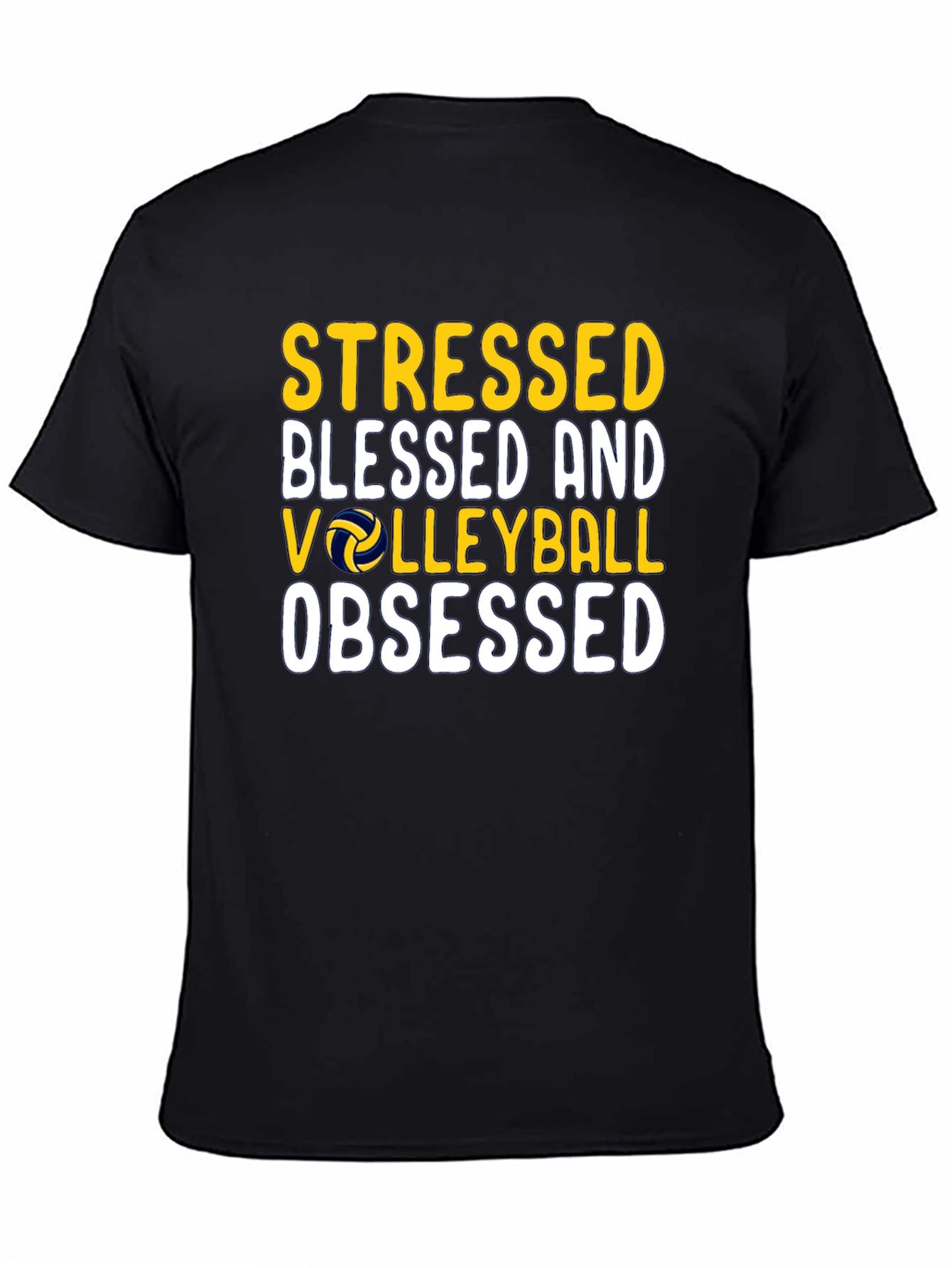 Stressed Blessed Volleyball Obsessed T-Shirt