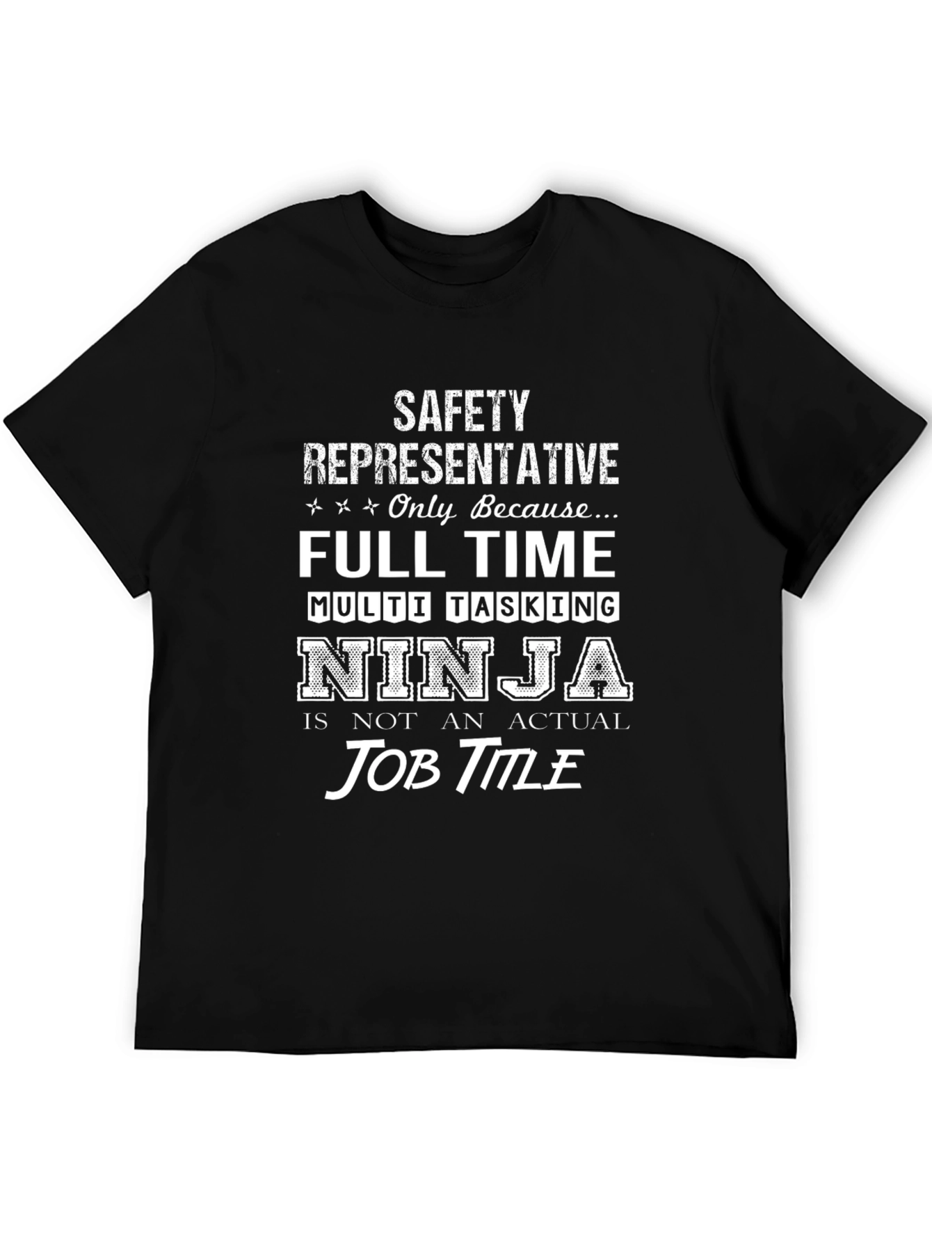 Safety Representative T-Shirt - Full Time Ninja