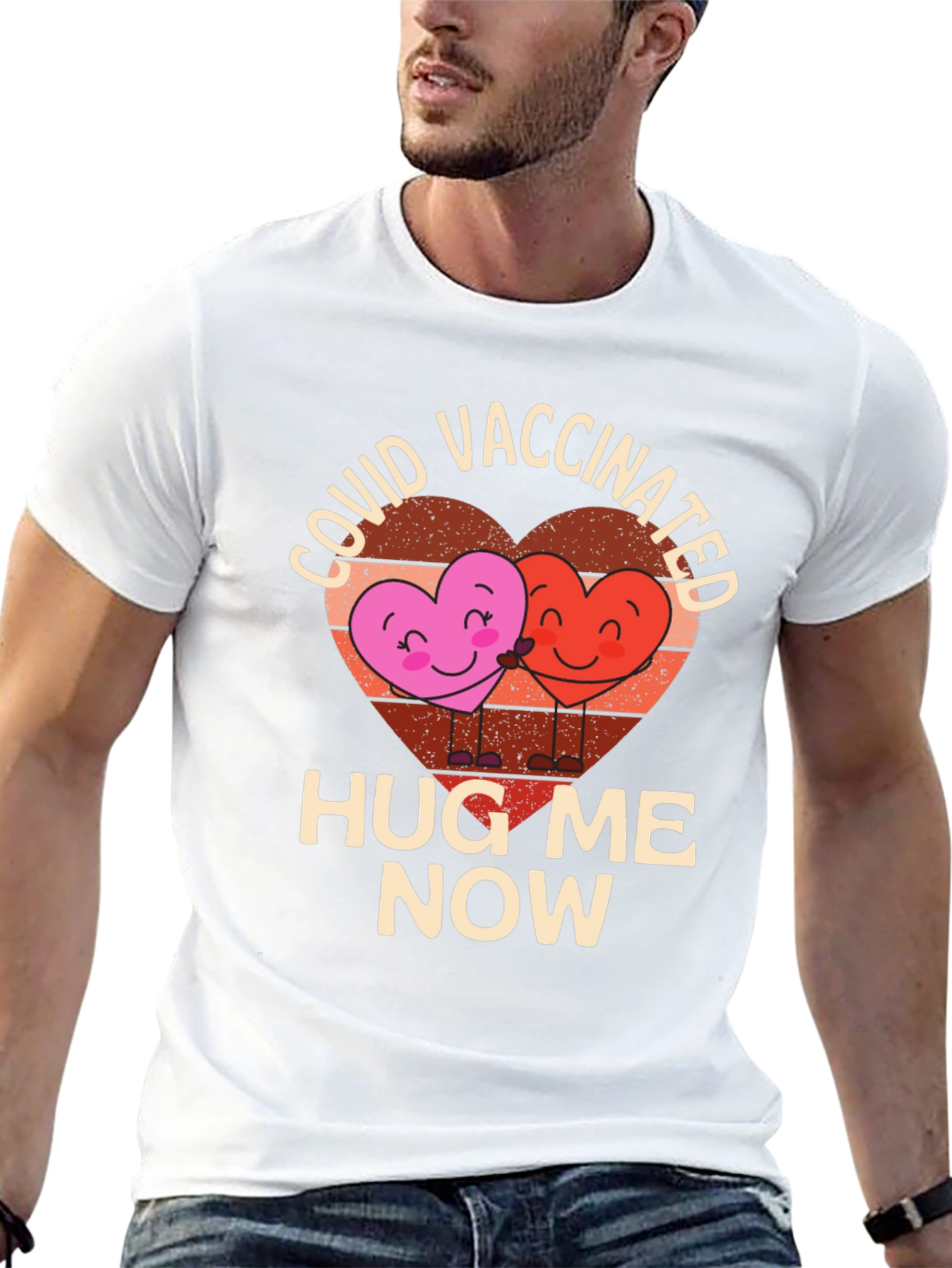 COVID Vaccinated Hug Me Now T-Shirt