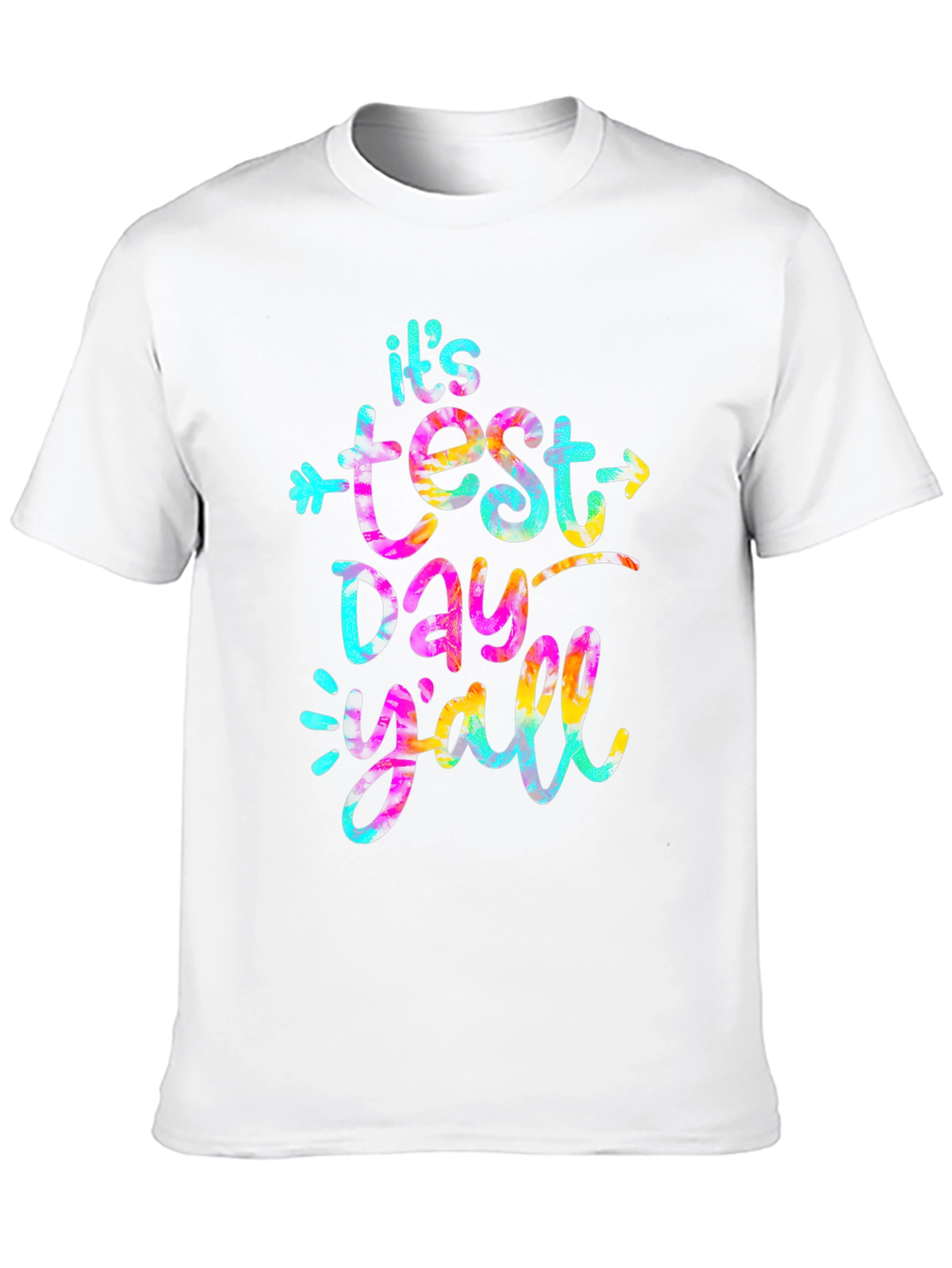 Its Test Day Yall T-Shirt