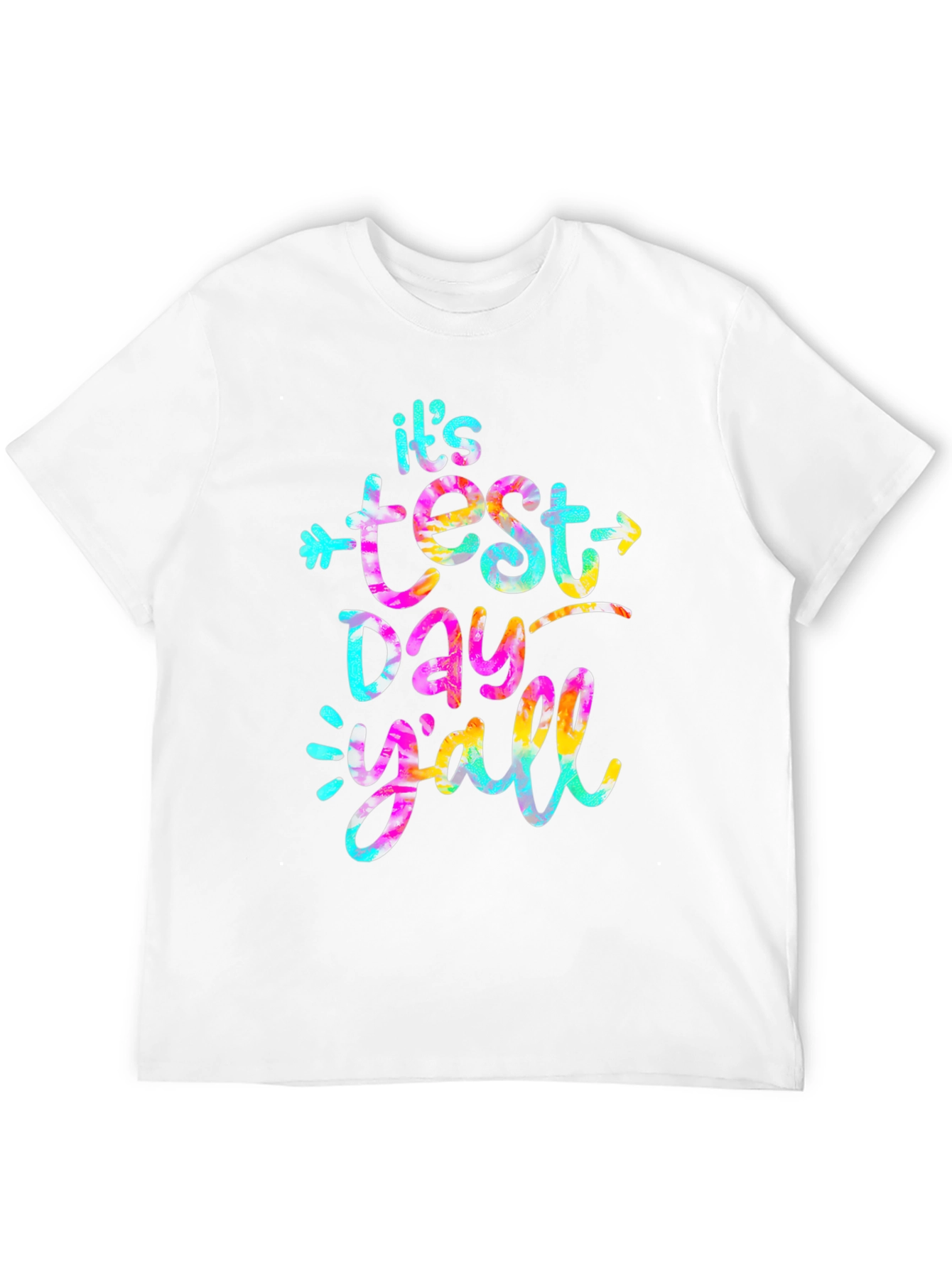 Its Test Day Yall T-Shirt