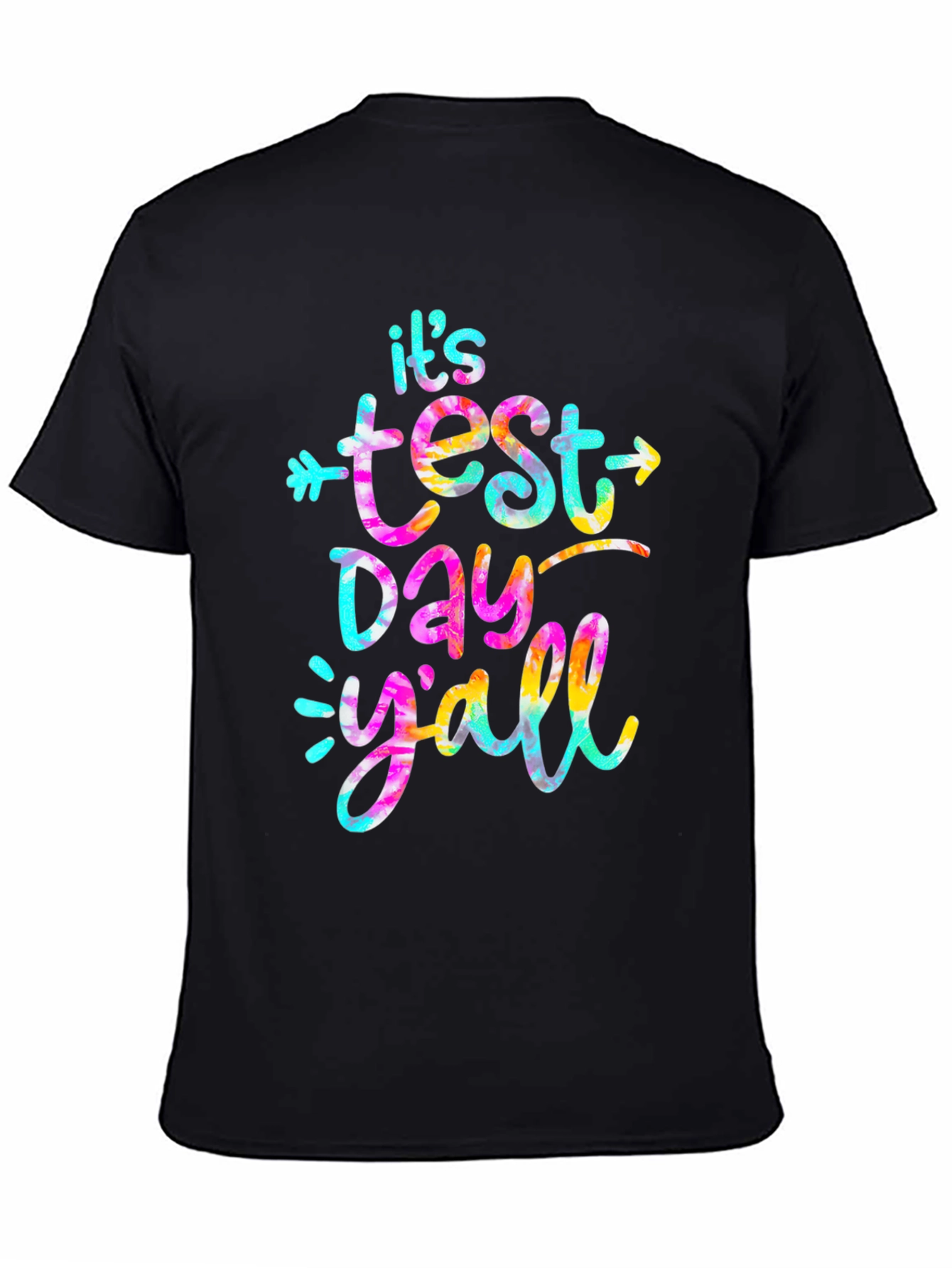 Its Test Day Yall T-Shirt