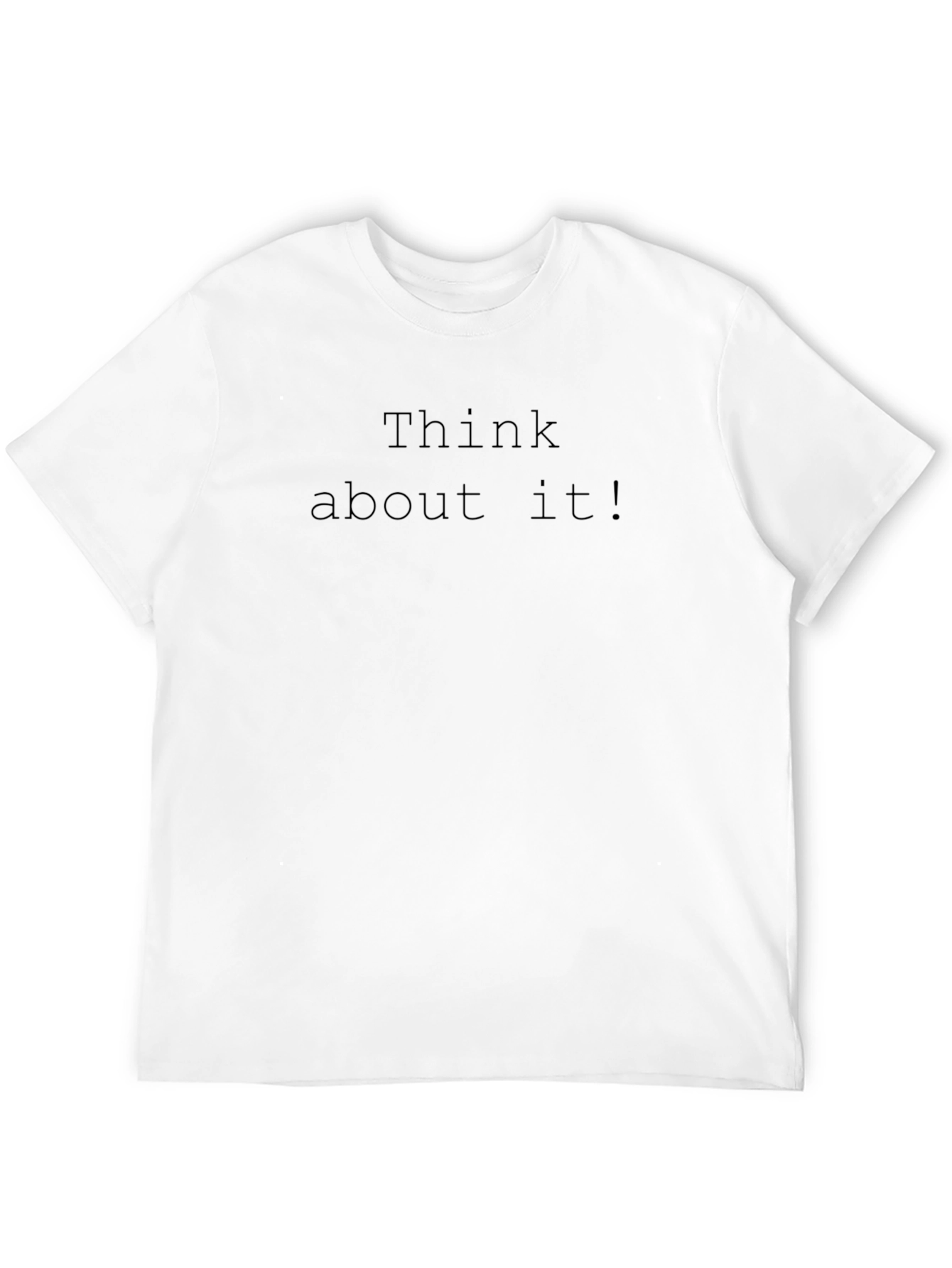 Think About It! Black Crew Neck T-Shirt
