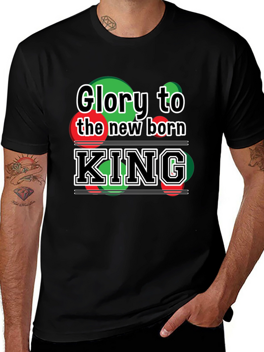 Glory to the New Born King T-Shirt