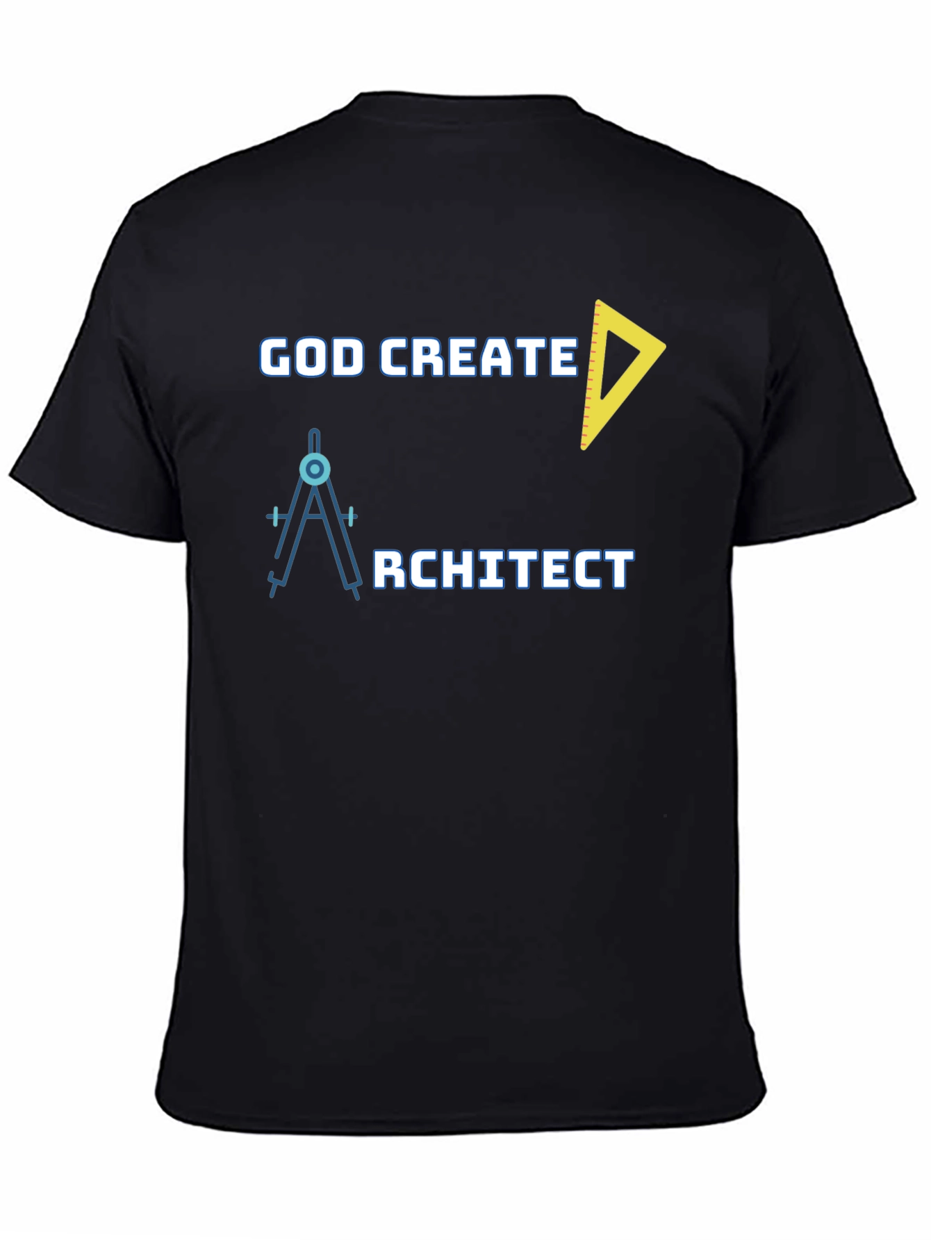 Architect T-Shirt - God Creates Architects