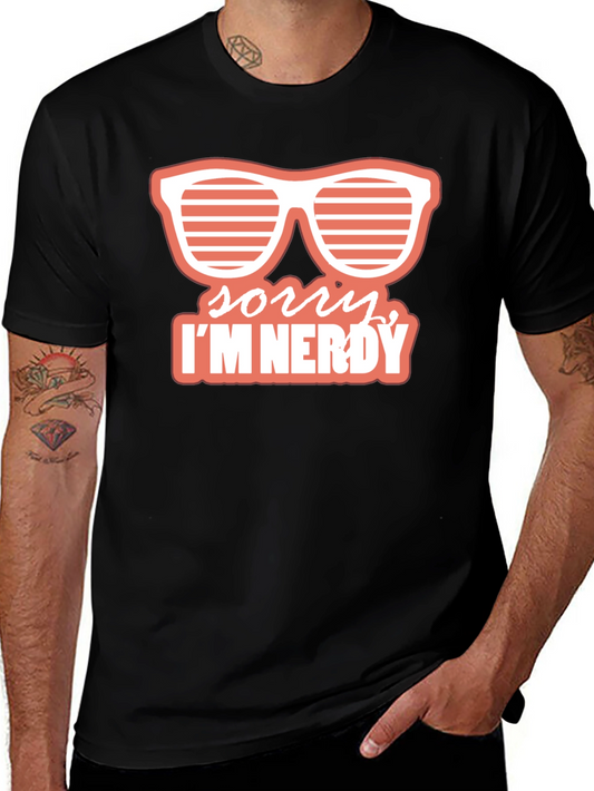 Sorry Im Nerdy T-Shirt