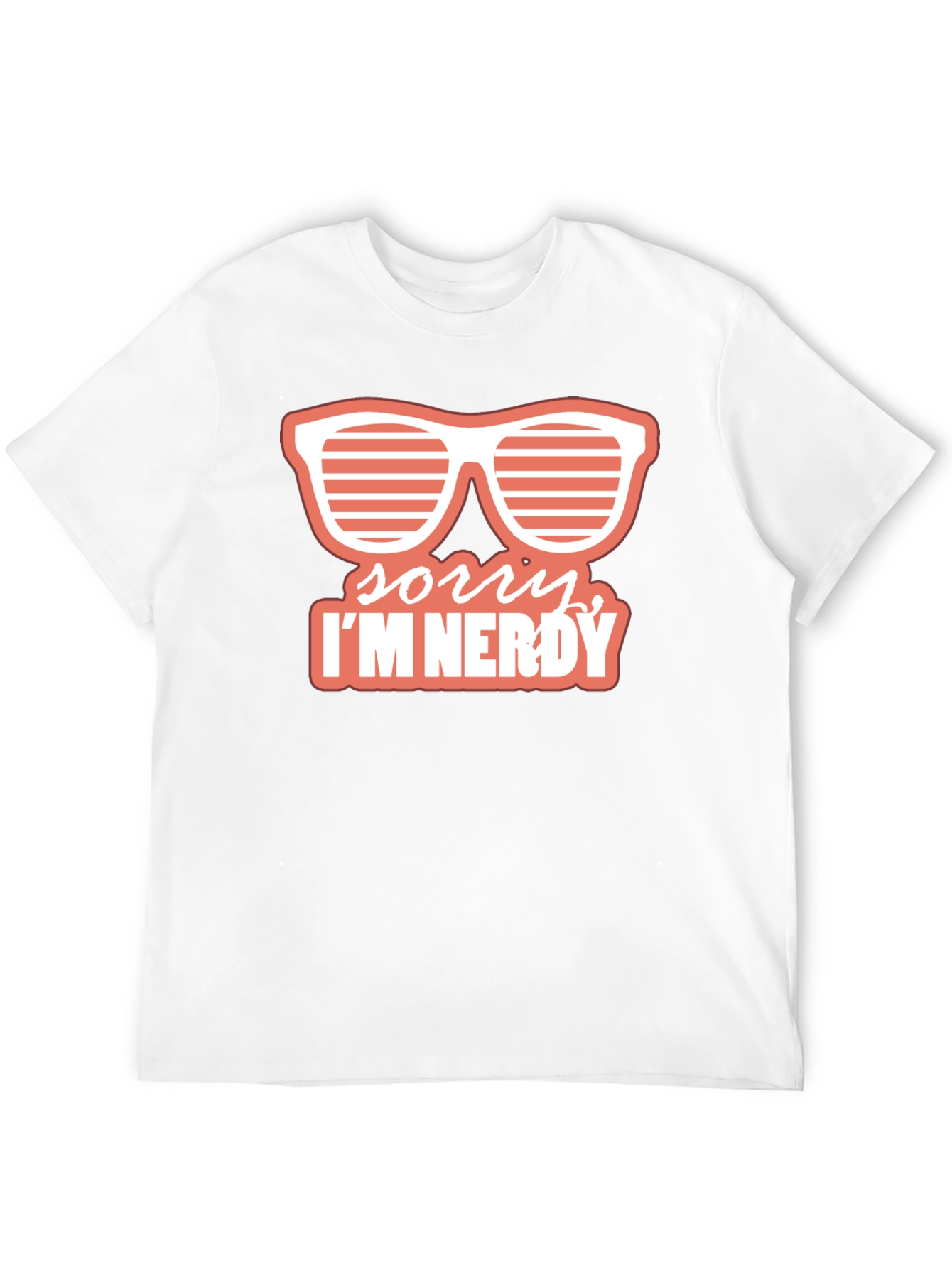 Sorry Im Nerdy T-Shirt