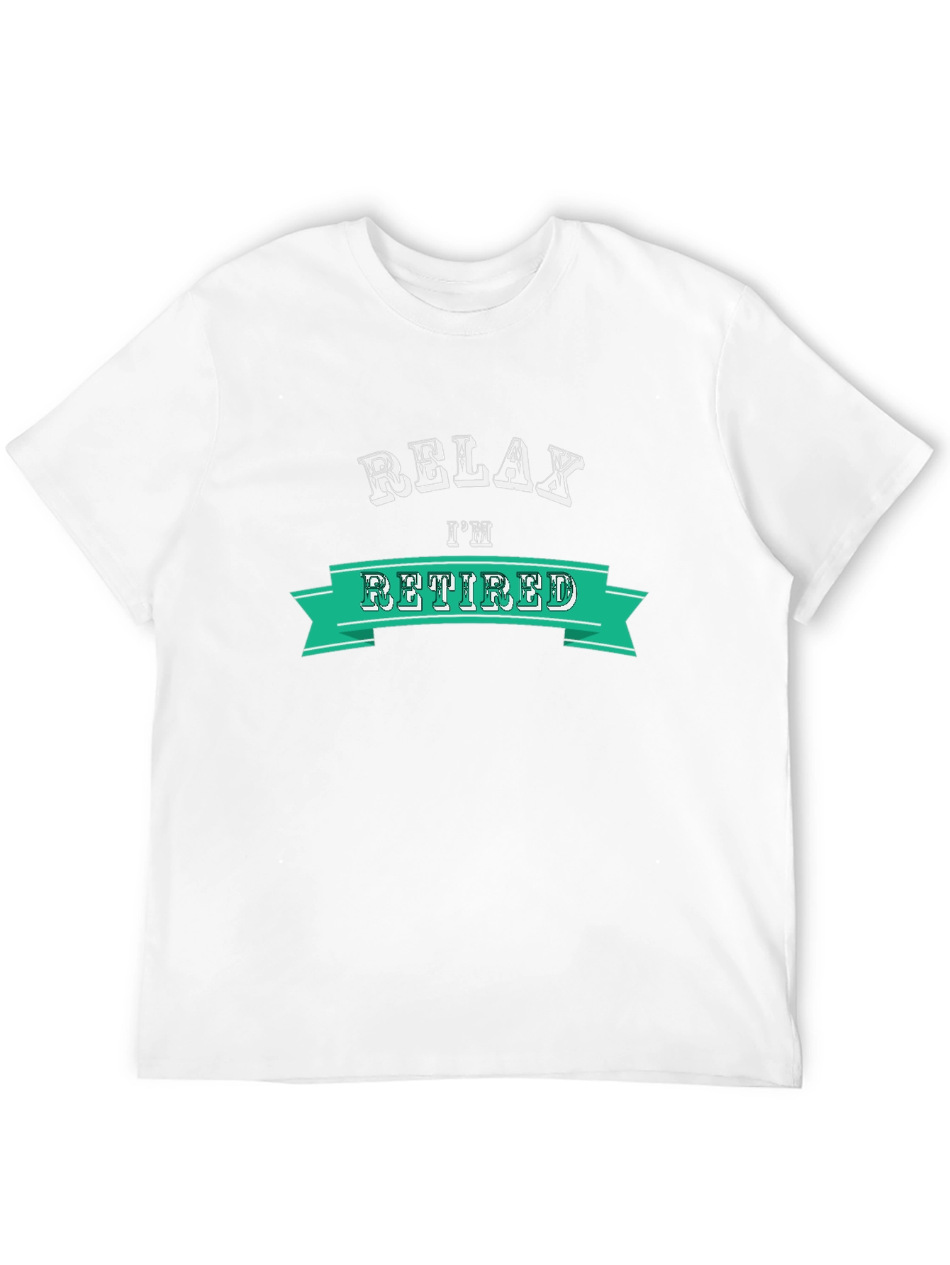 Relax Im Retired T-Shirt