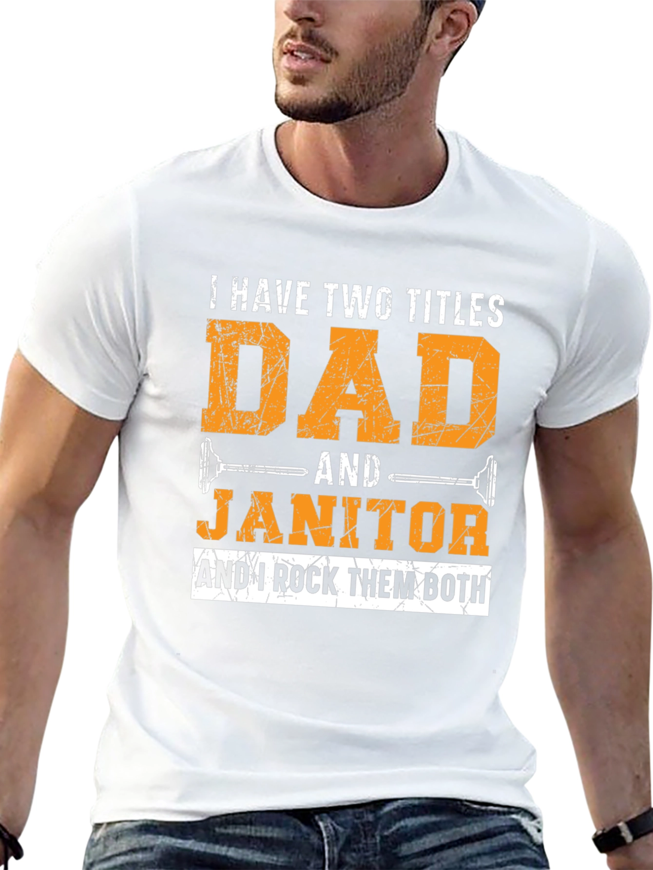 Dad & Janitor T-Shirt: I Rock Them Both!