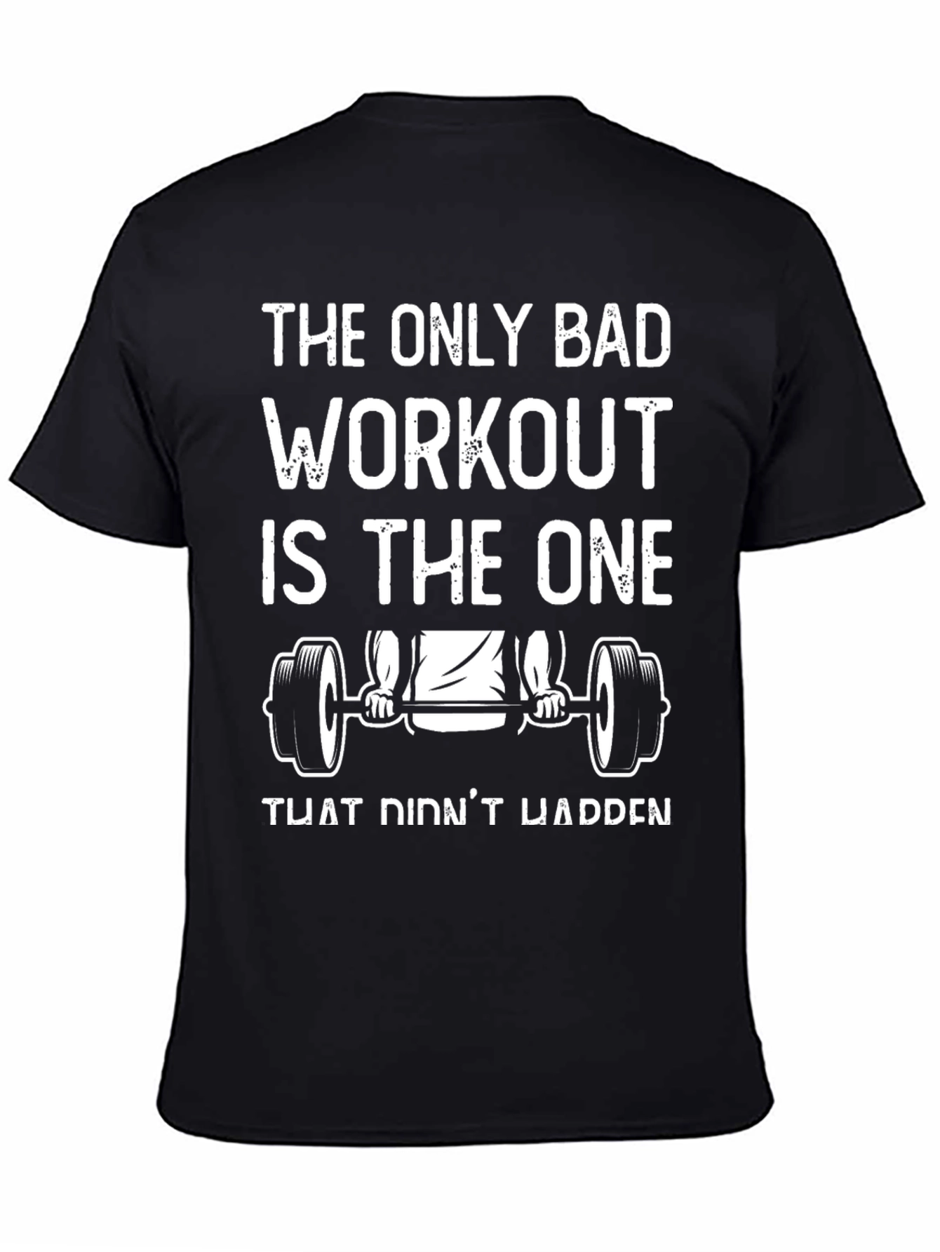 Workout Motivation T-Shirt - Gym Fitness Apparel
