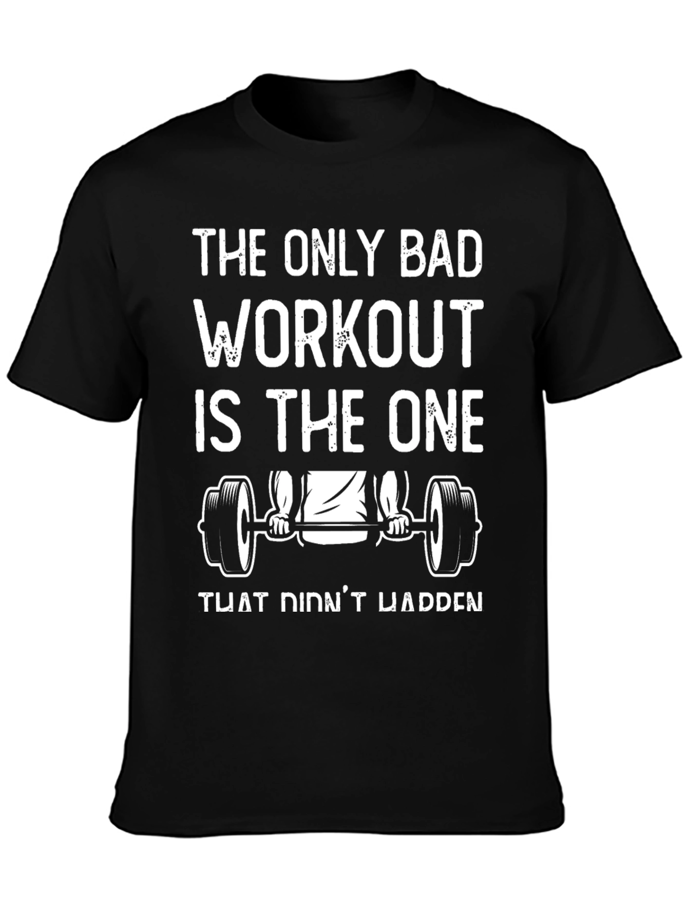Workout Motivation T-Shirt - Gym Fitness Apparel