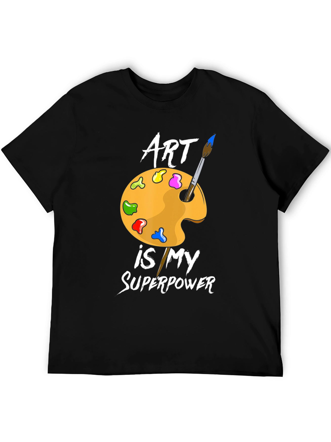 Art Is My Superpower T-Shirt - Painters Palette Design